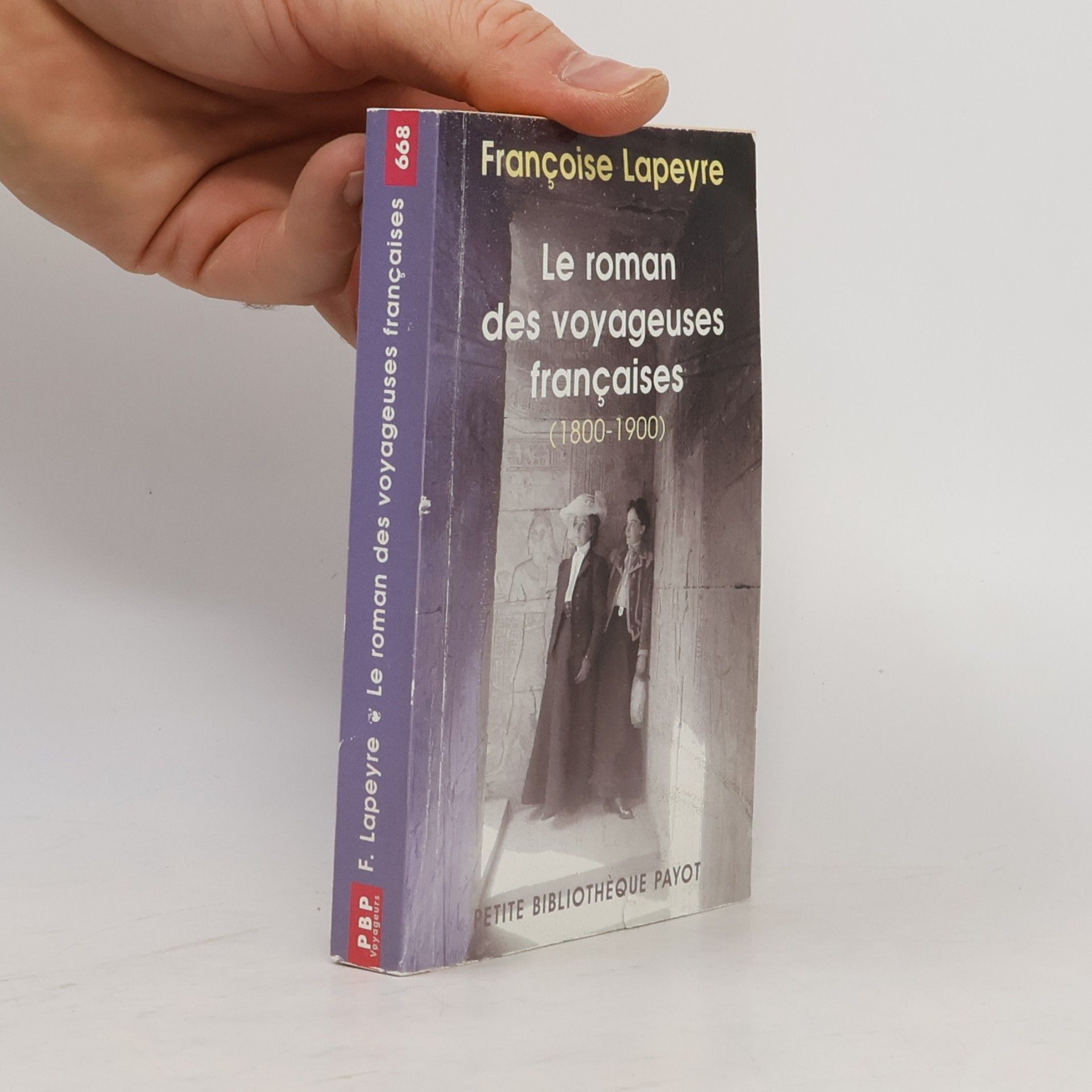 Françoise Lapeyre LE ROMAN DES VOYAGEUSES FRANCAISES DU XIXEME SIECLE