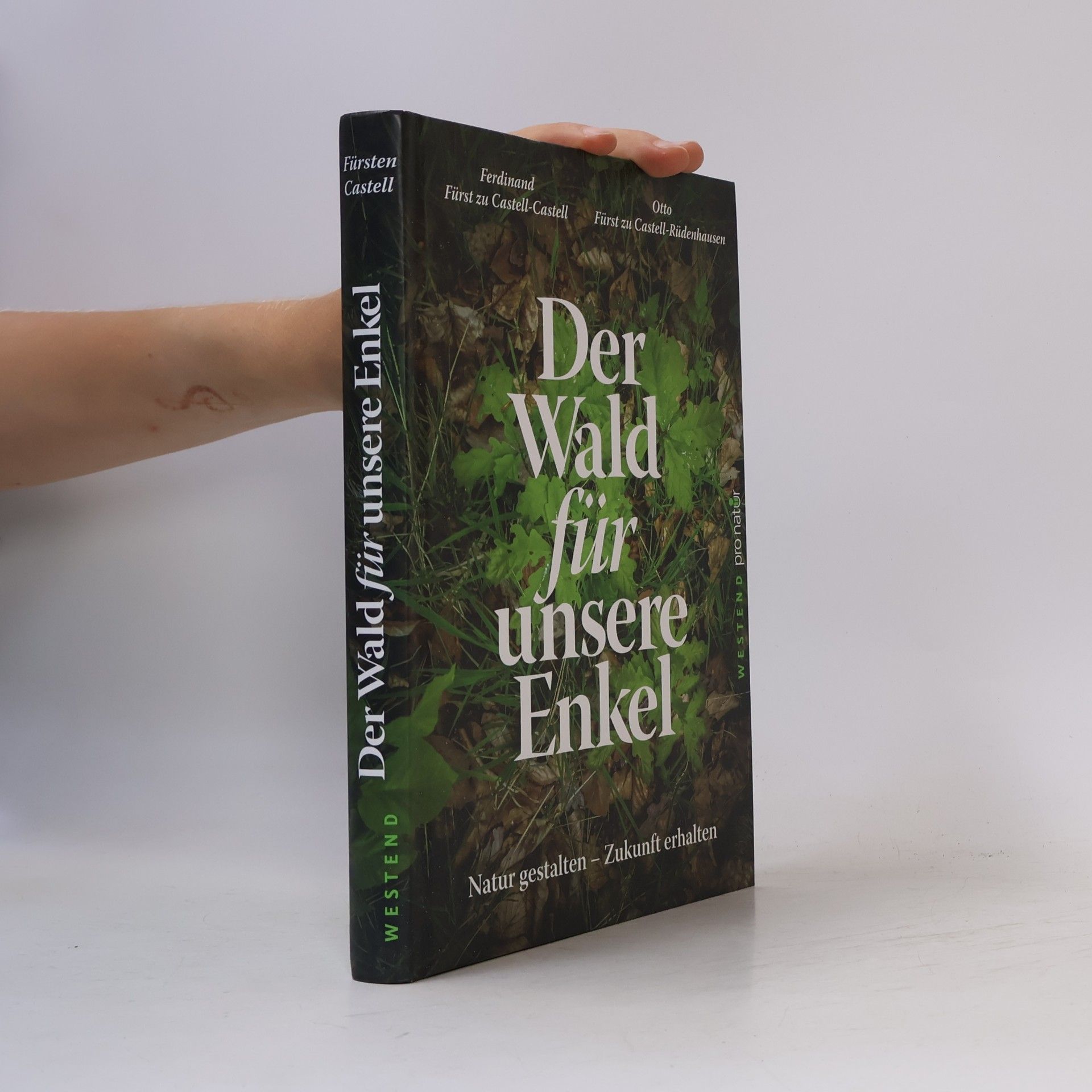 Ferdinand Castell Der Wald für unsere Enkel