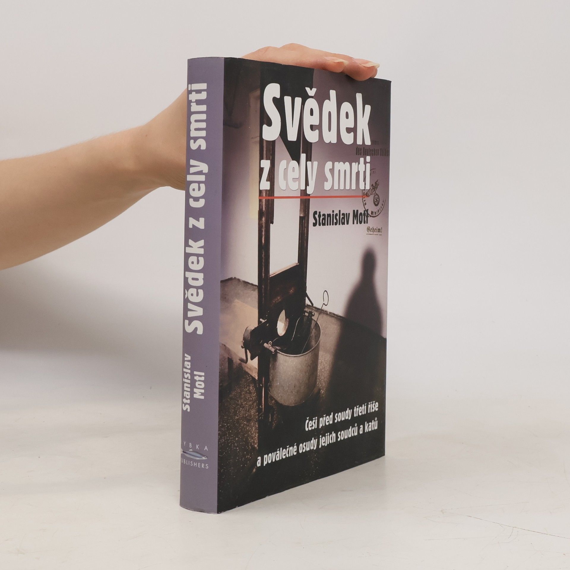 Stanislav Motl Svědek z cely smrti