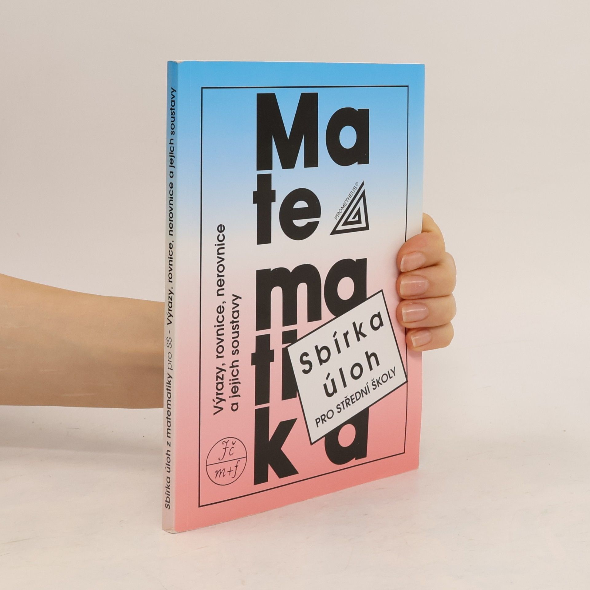 František Janeček Sbírka úloh z matematiky pro střední školy