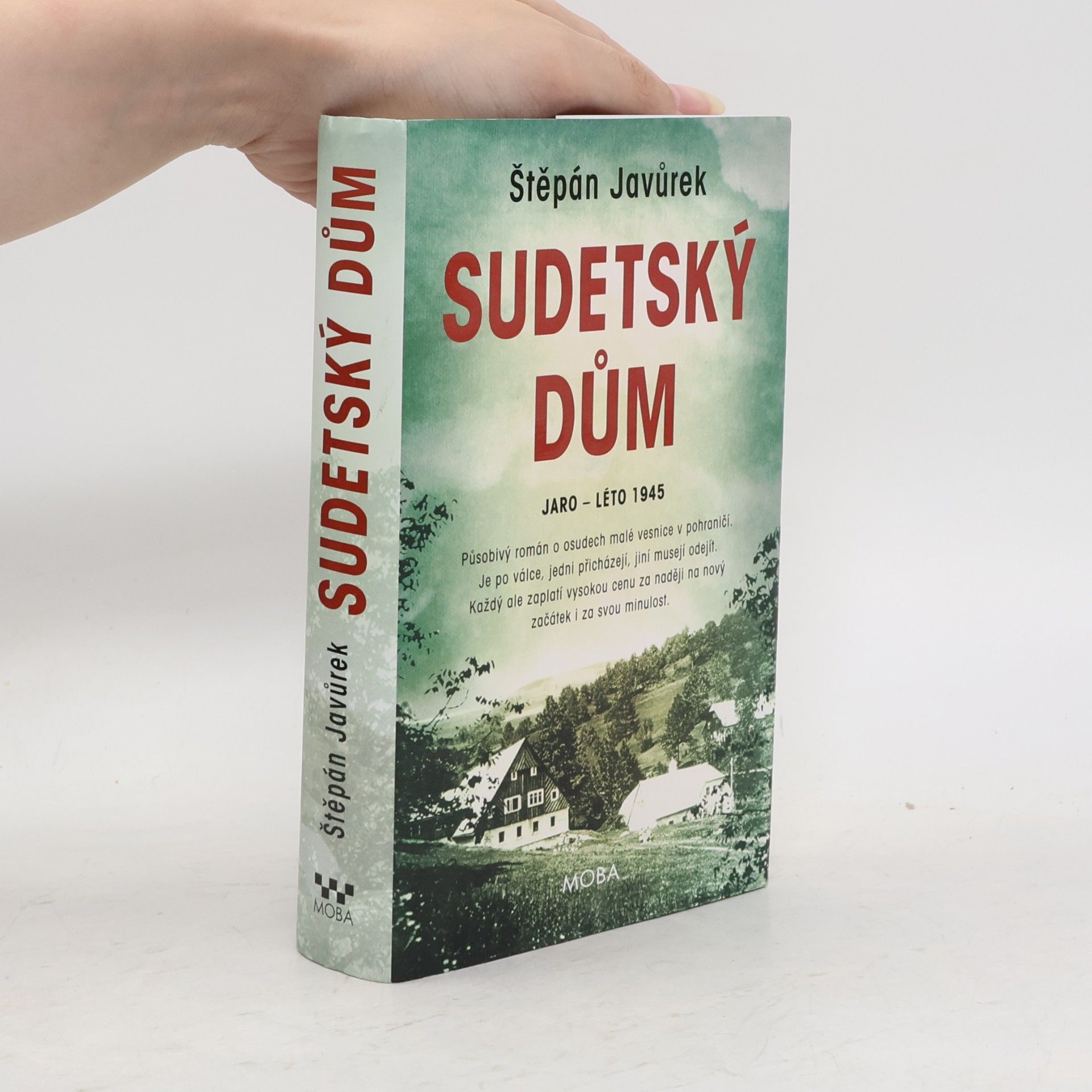 Štěpán Javůrek Sudetský dům : jaro - léto 1945