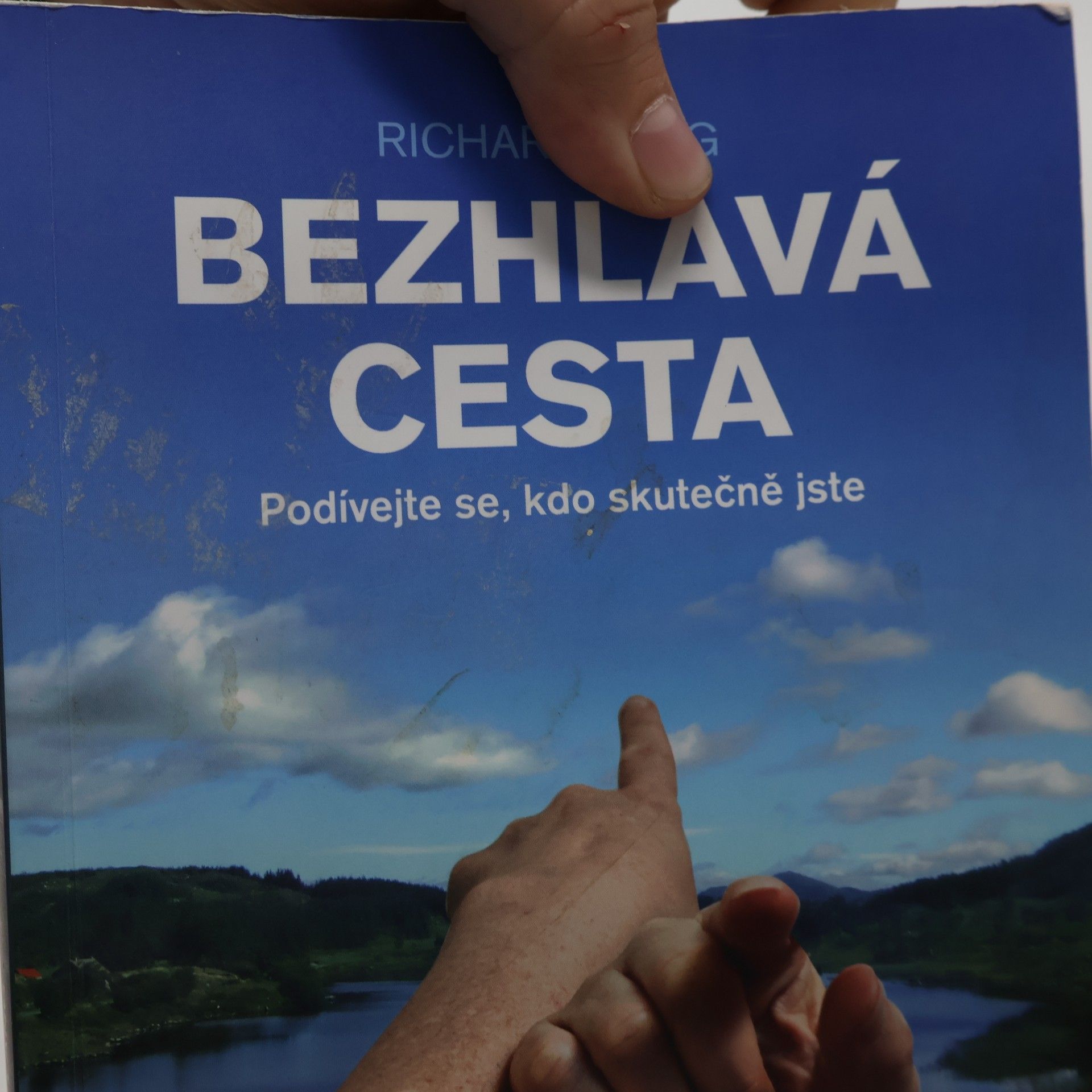 Richard Lang Bezhlavá cesta. Podívejte se, kdo skutečně jste