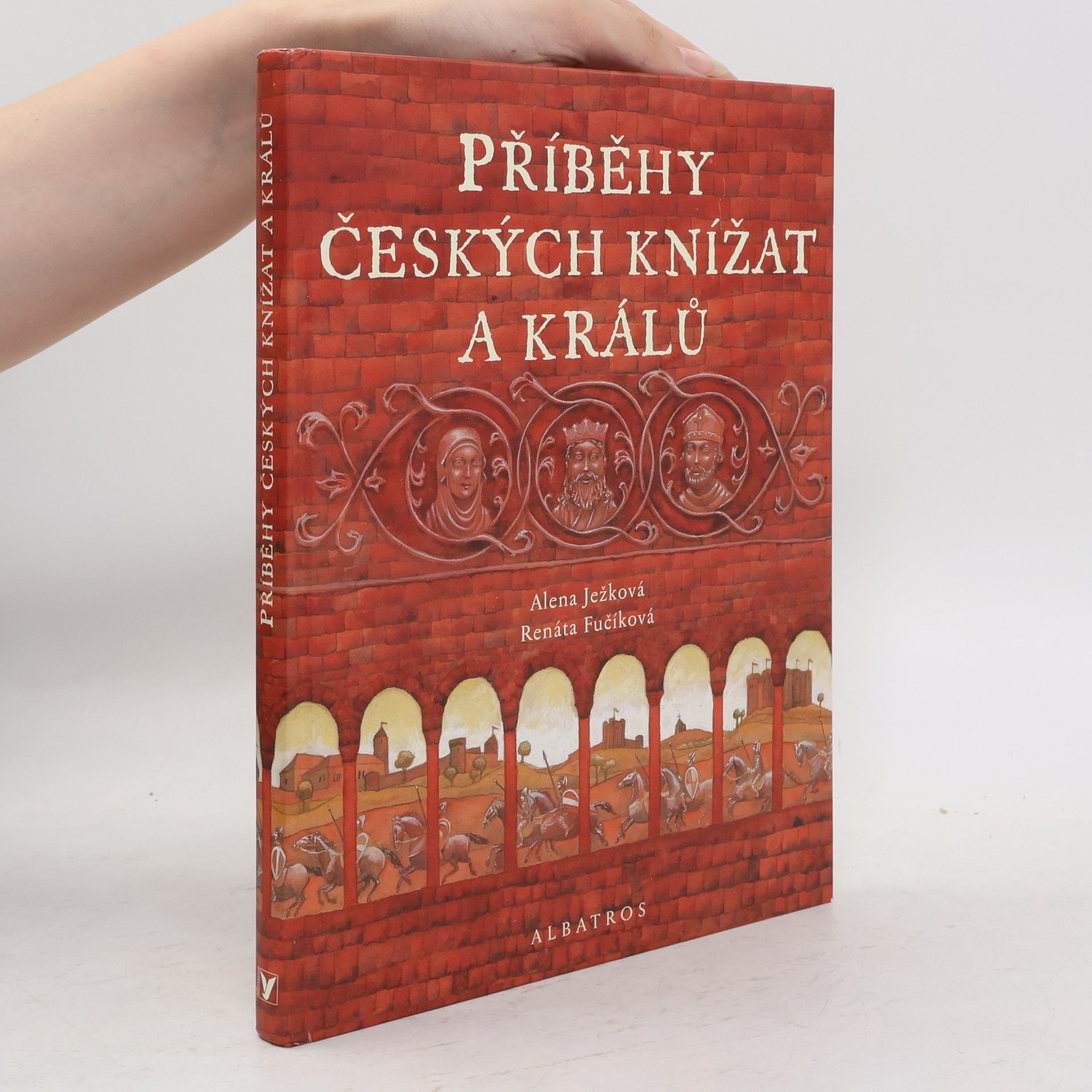 Alena Ježková Příběhy českých knížat a králů