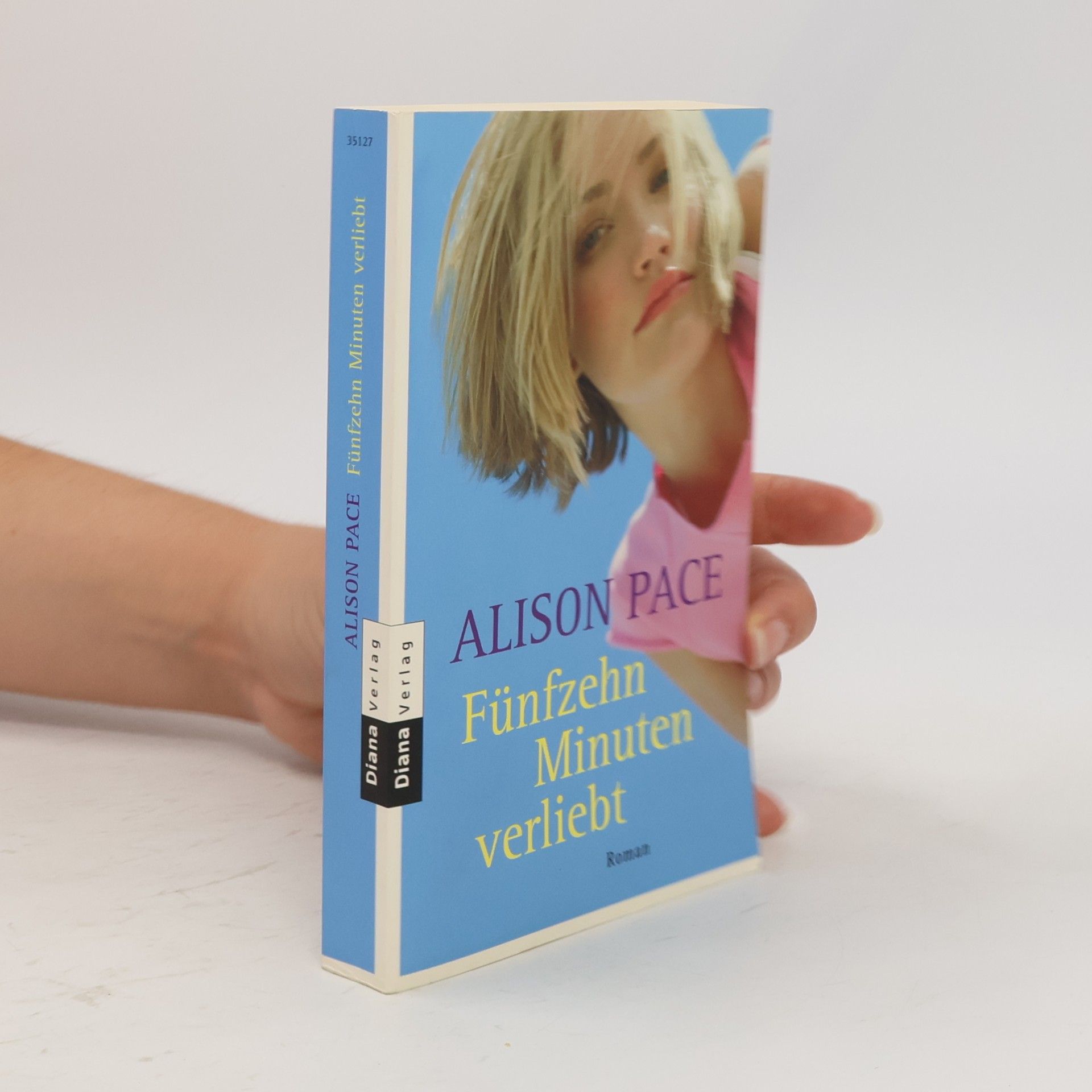 Alison Pace Fünfzehn Minuten verliebt