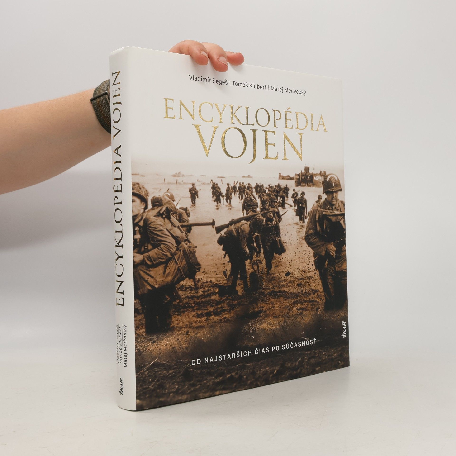 Vladimír Segeš Encyklopédia vojen. Od najstarších čias po súčasnosť