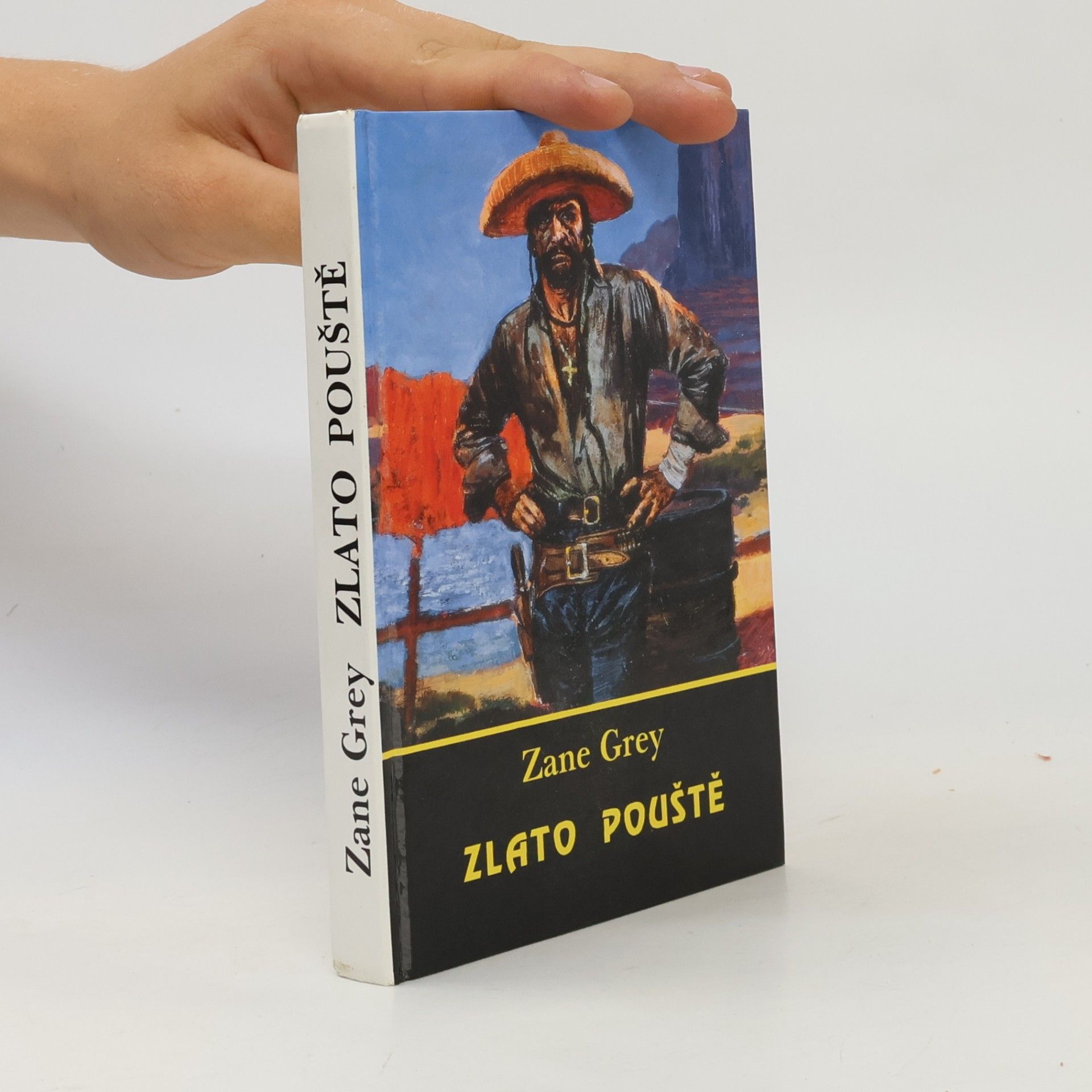 Zane Grey Zlato pouště