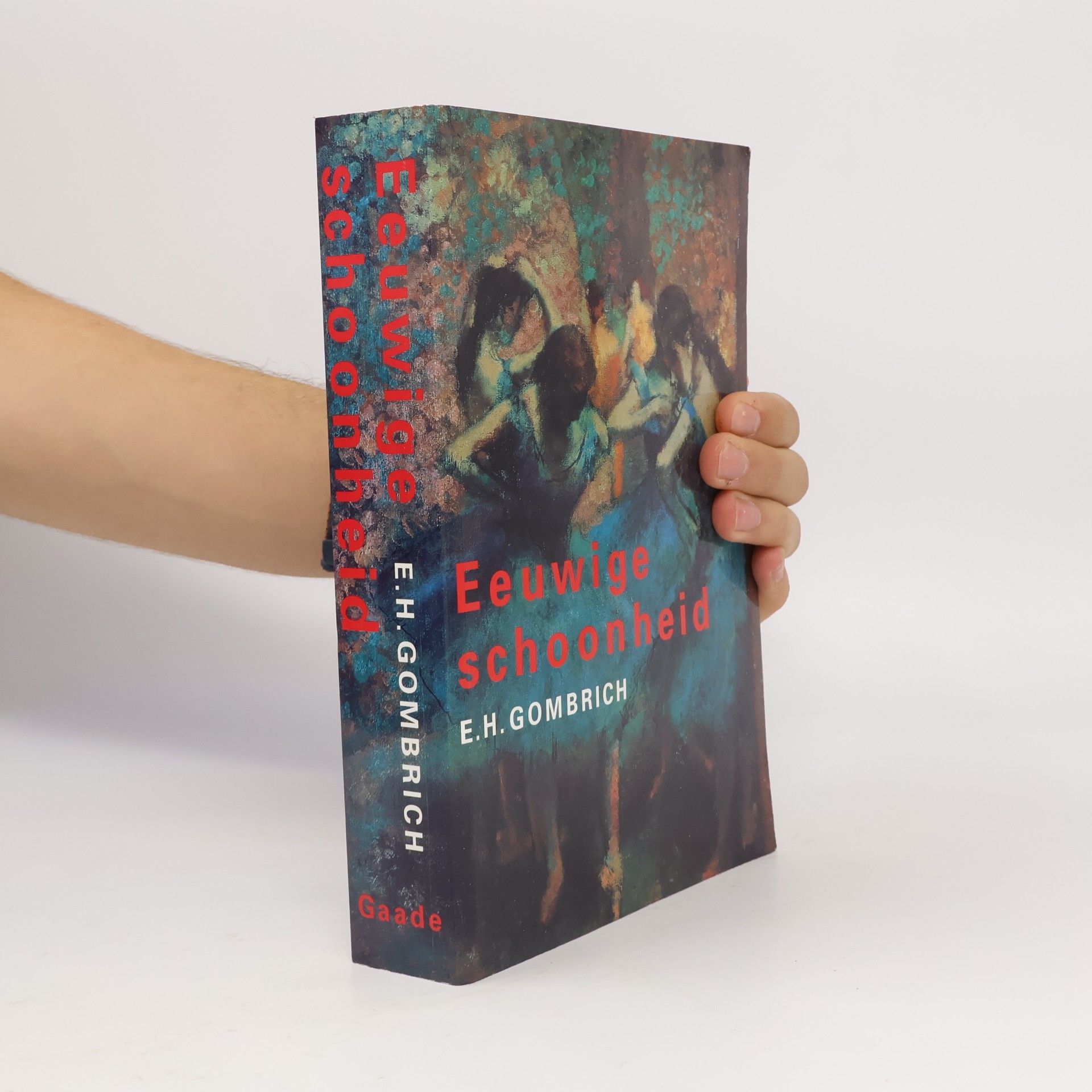 E.H. Gombrich Eeuwige schoonheid / druk 21