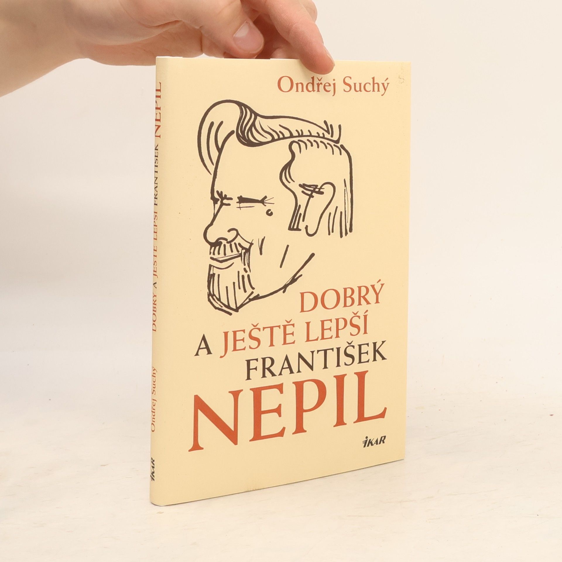 Ondřej Suchý Dobrý a ještě lepší František Nepil