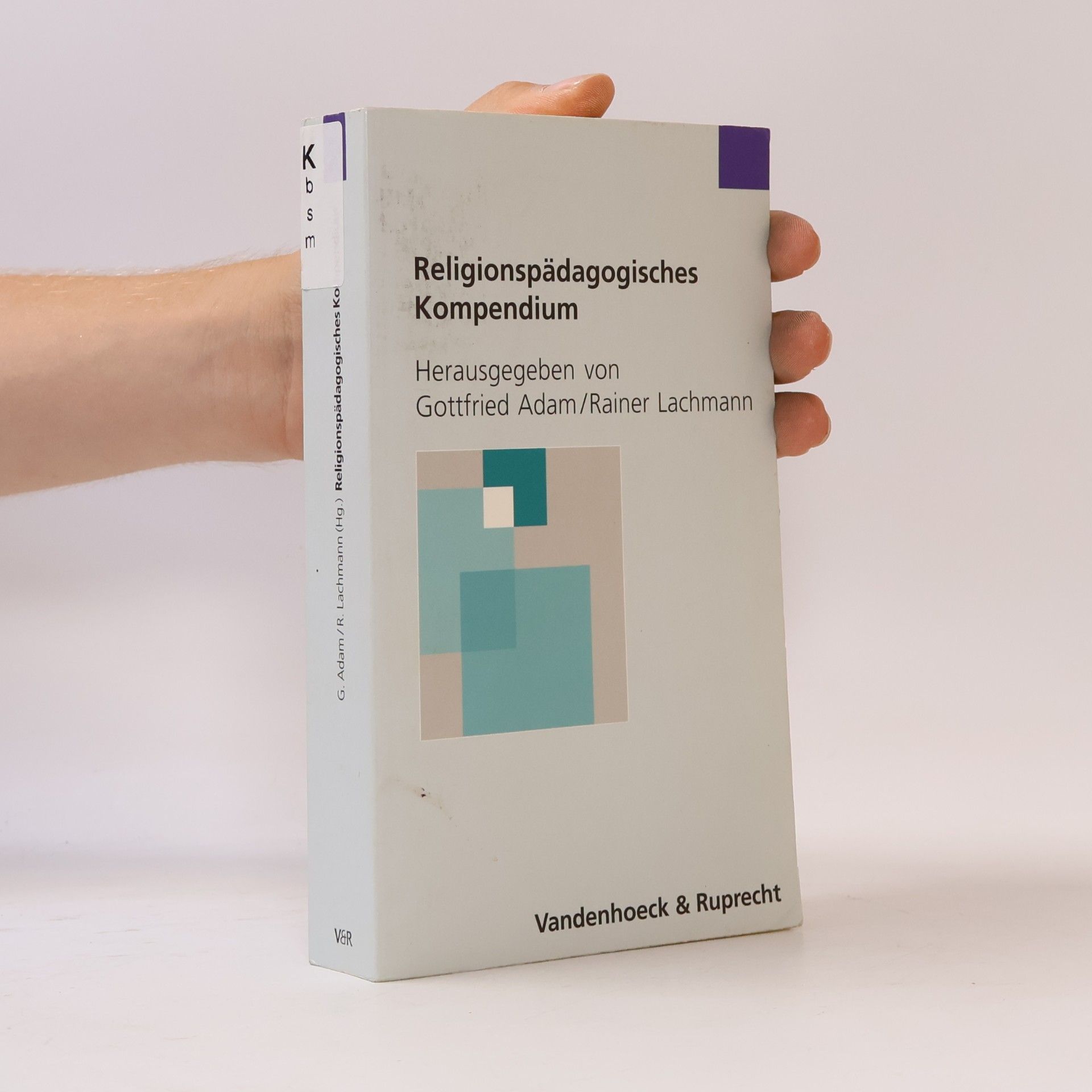 Gottfried Adam Religionspädagogisches Kompendium