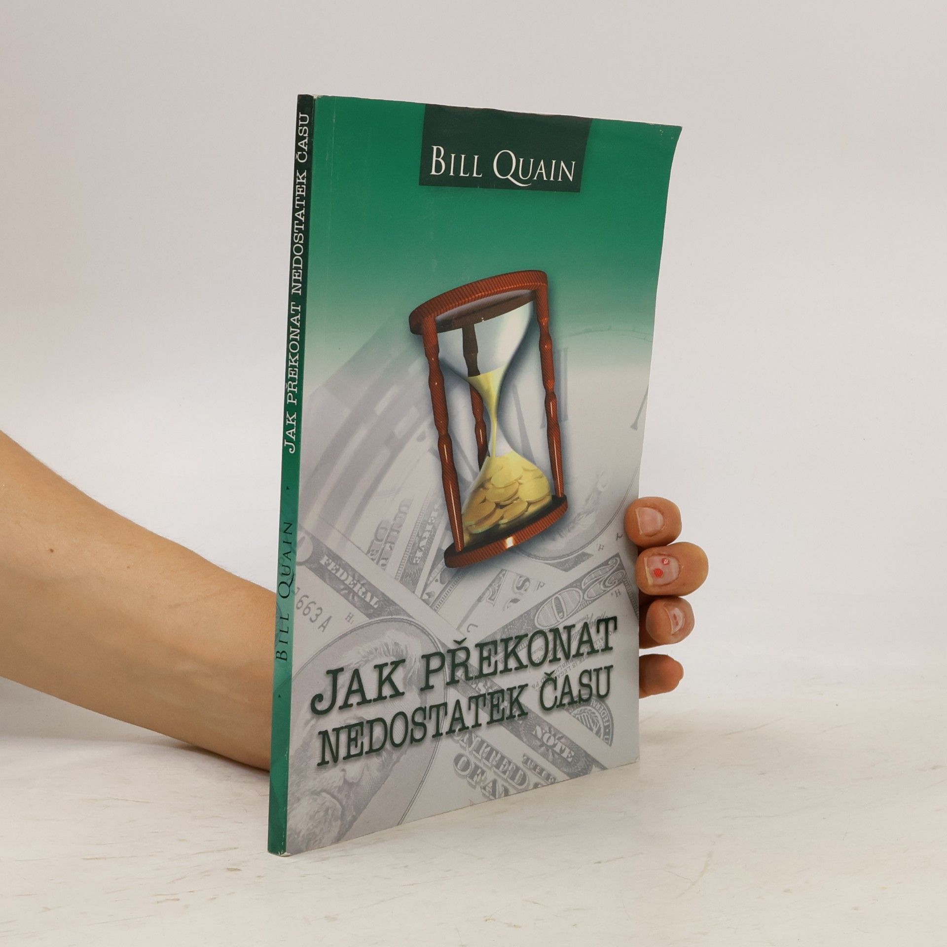 Bill Quain Jak překonat nedostatek času