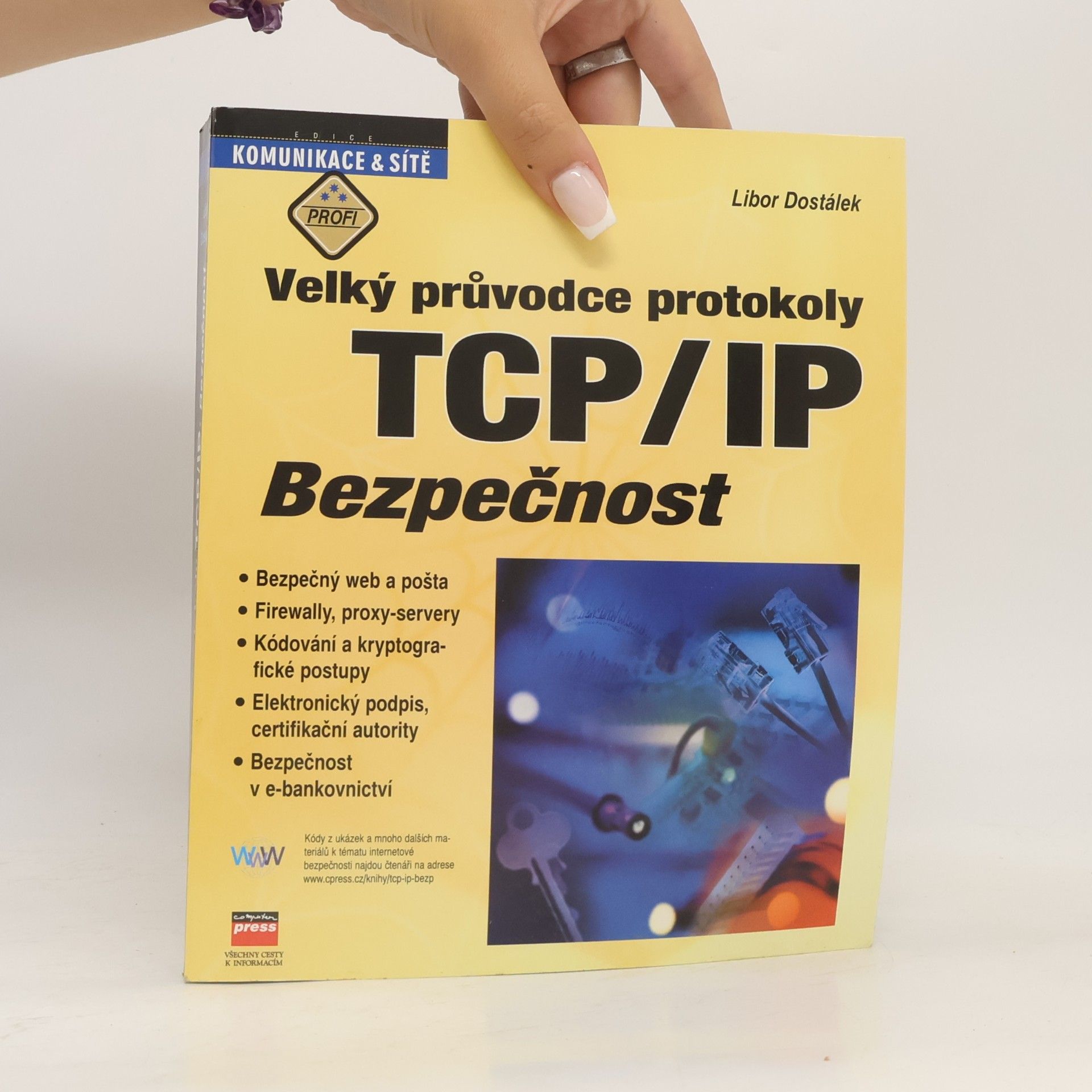 Libor Dostálek Velký průvodce protokoly TCP/IP. Bezpečnost.