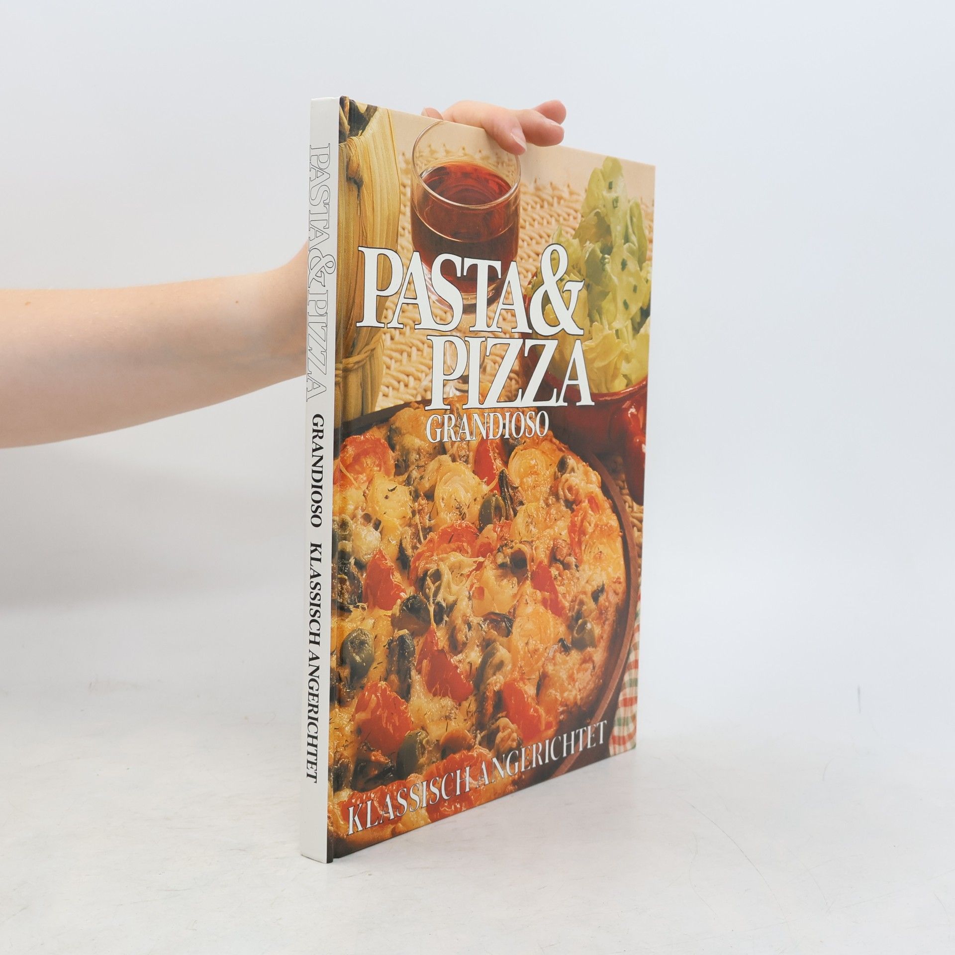 Various authors Pasta und Pizza Grandioso