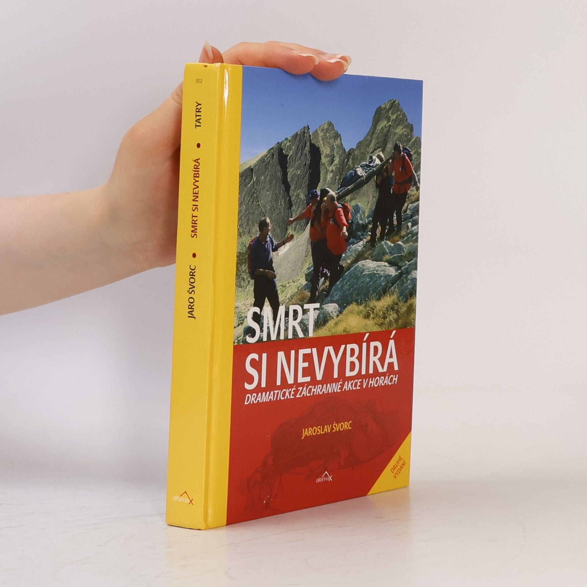 Švorc Jaroslav Smrt si nevybírá : dramatické záchranné akce v horách