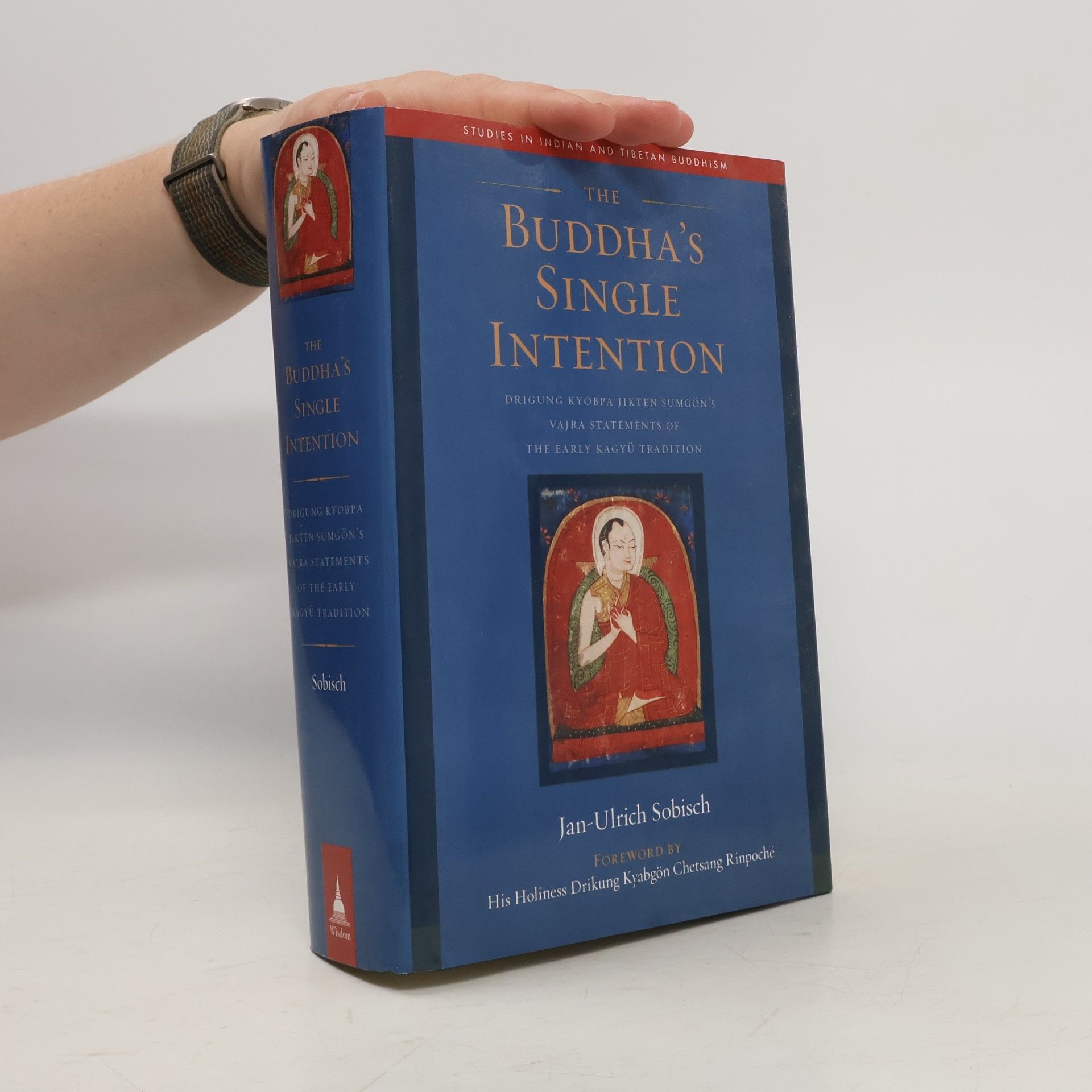 Jan-Ulrich Sobisch Studies in Indian and Tibetan Buddhism: The Buddha's Single Intention