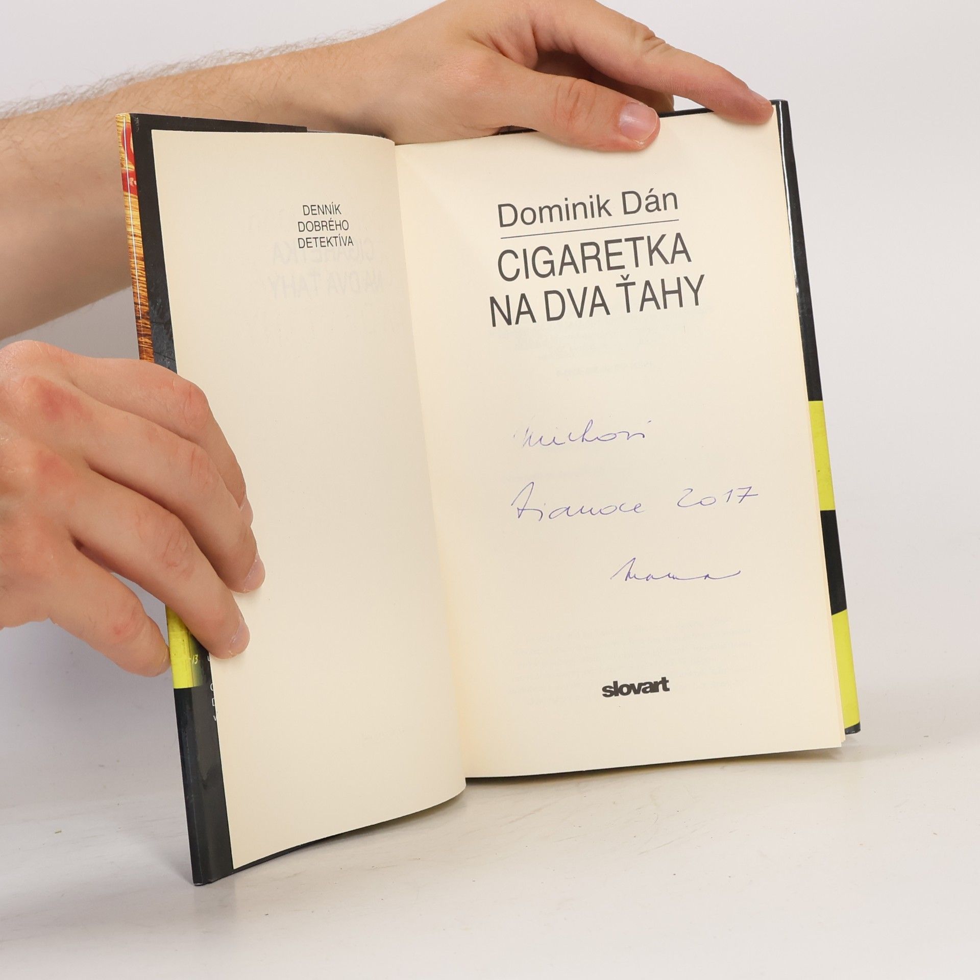 Dominik Dán Cigaretka na dva ťahy