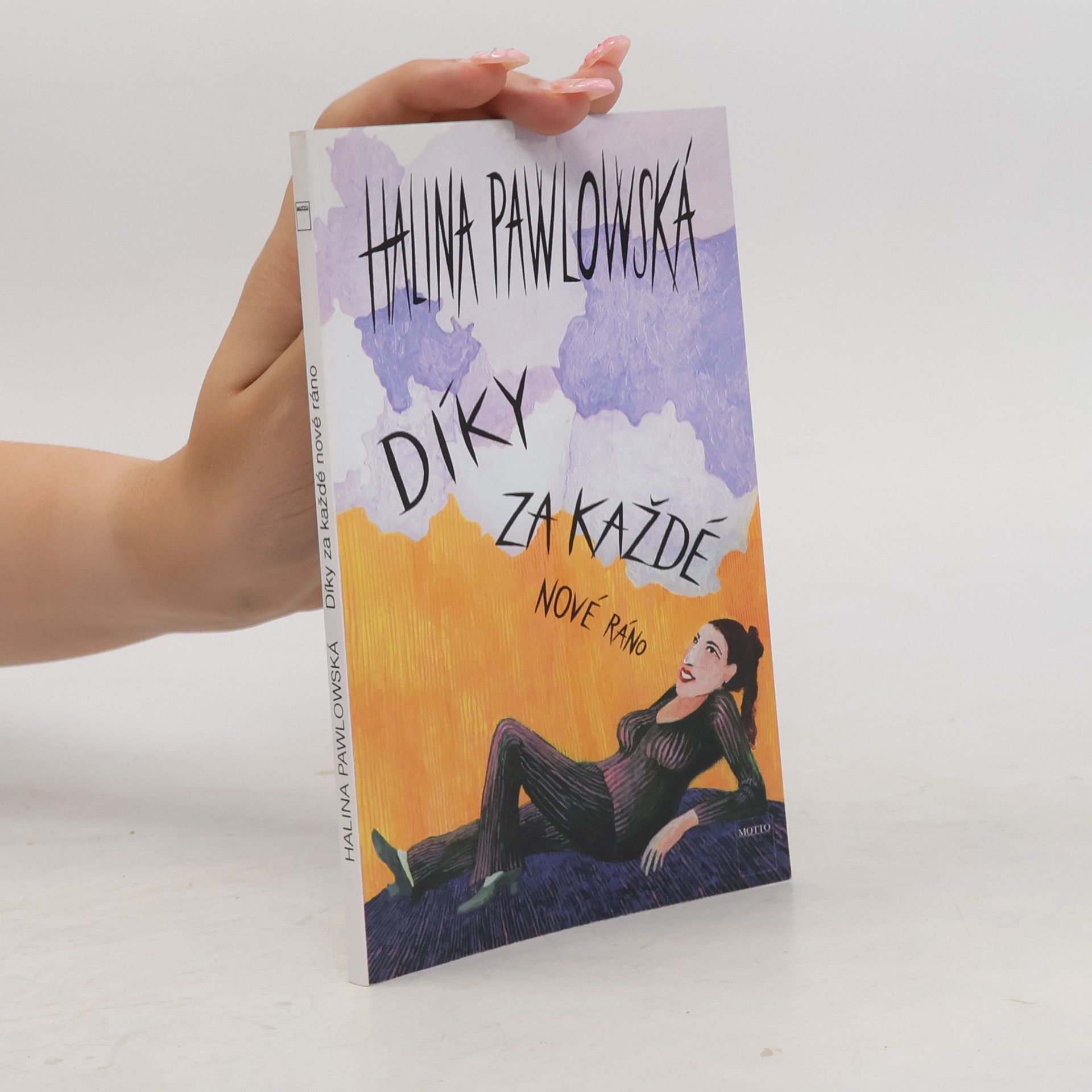 Halina Pawlowská Díky za každé nové ráno