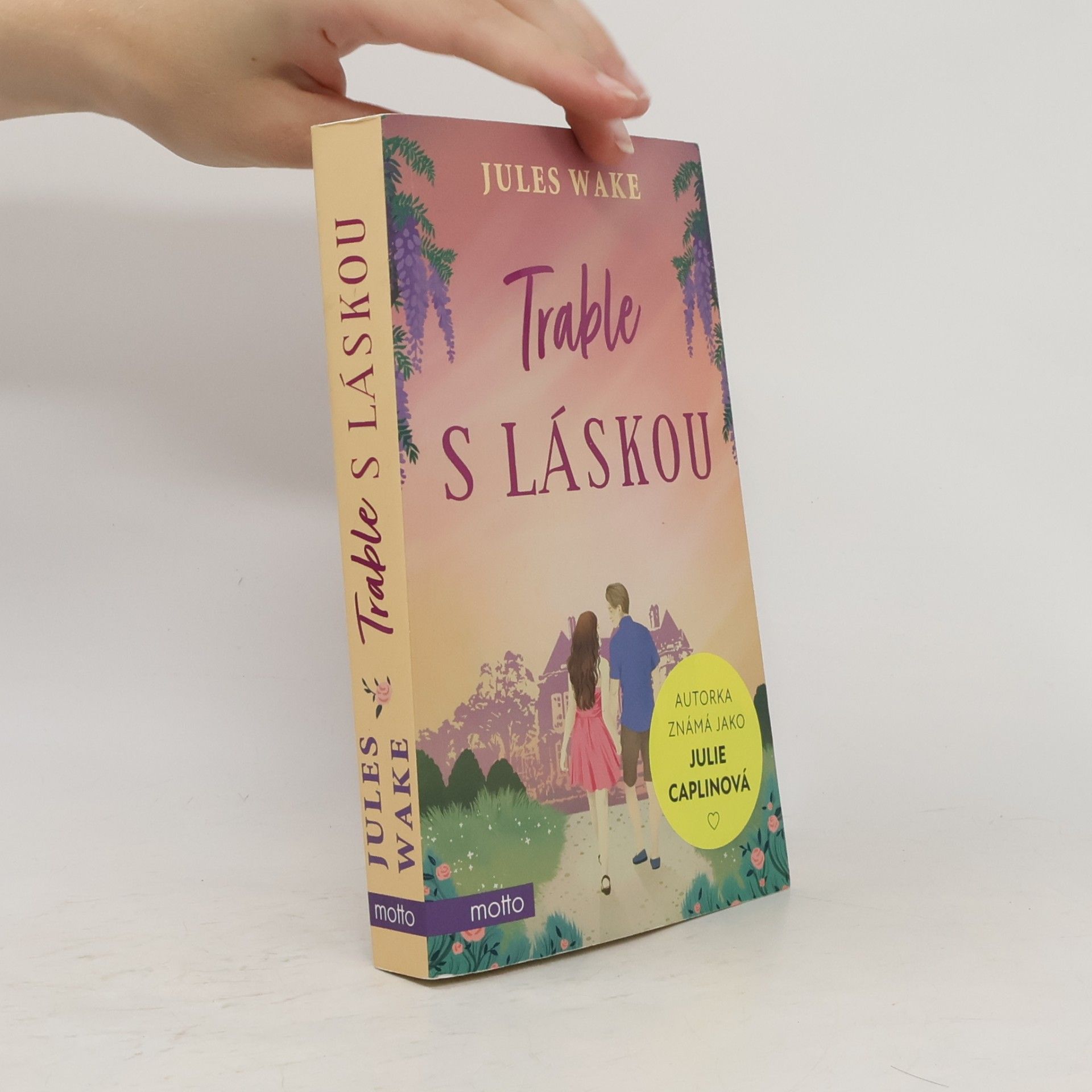 Julie Caplinová Trable s láskou