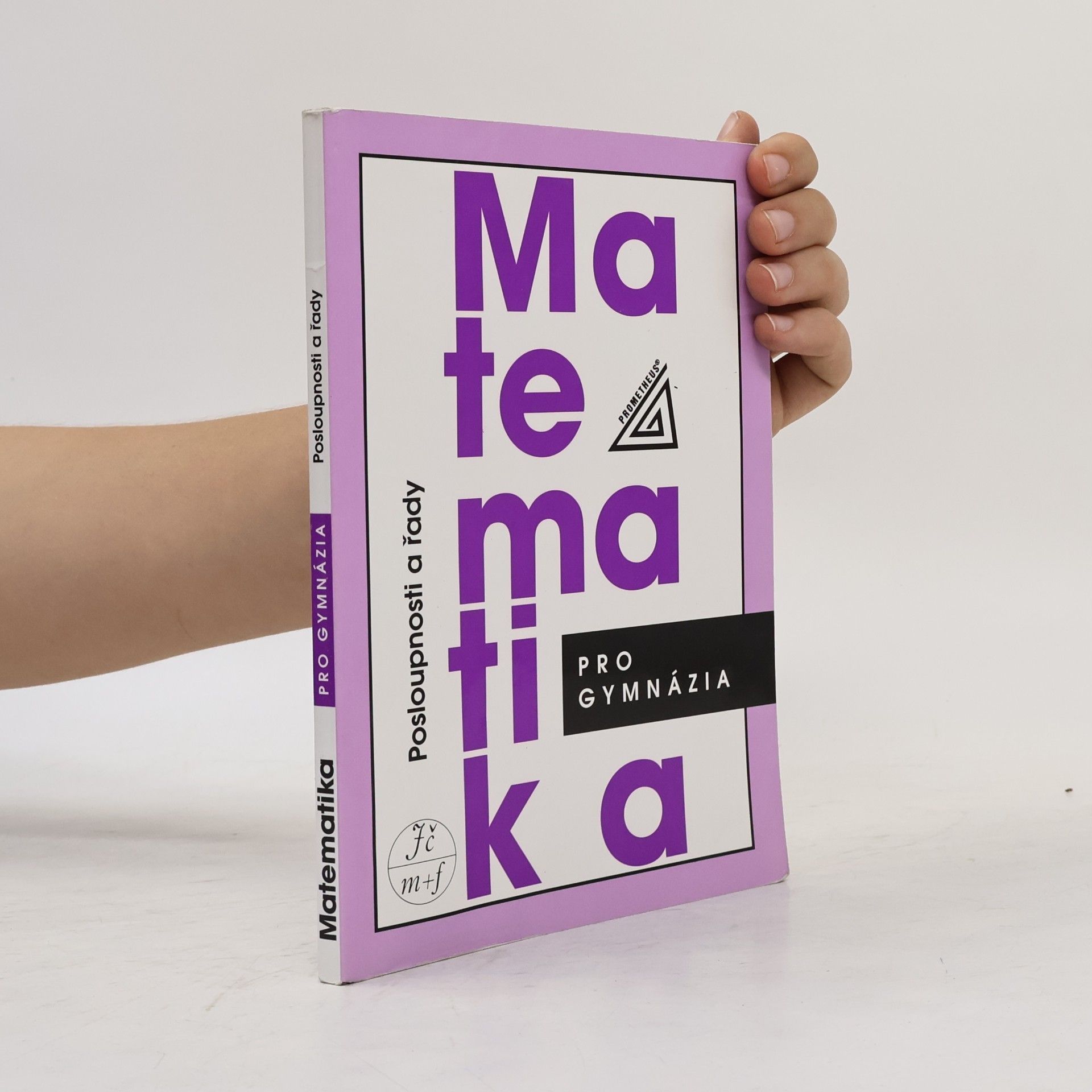 Oldřich Odvárko Matematika pro gymnázia. Posloupnosti a řady