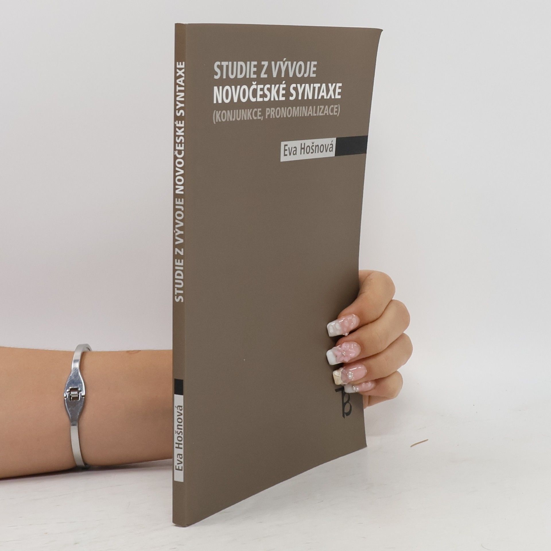 Eva Hošnová Studie z vývoje novočeské syntaxe (konjunkce, pronominalizace)