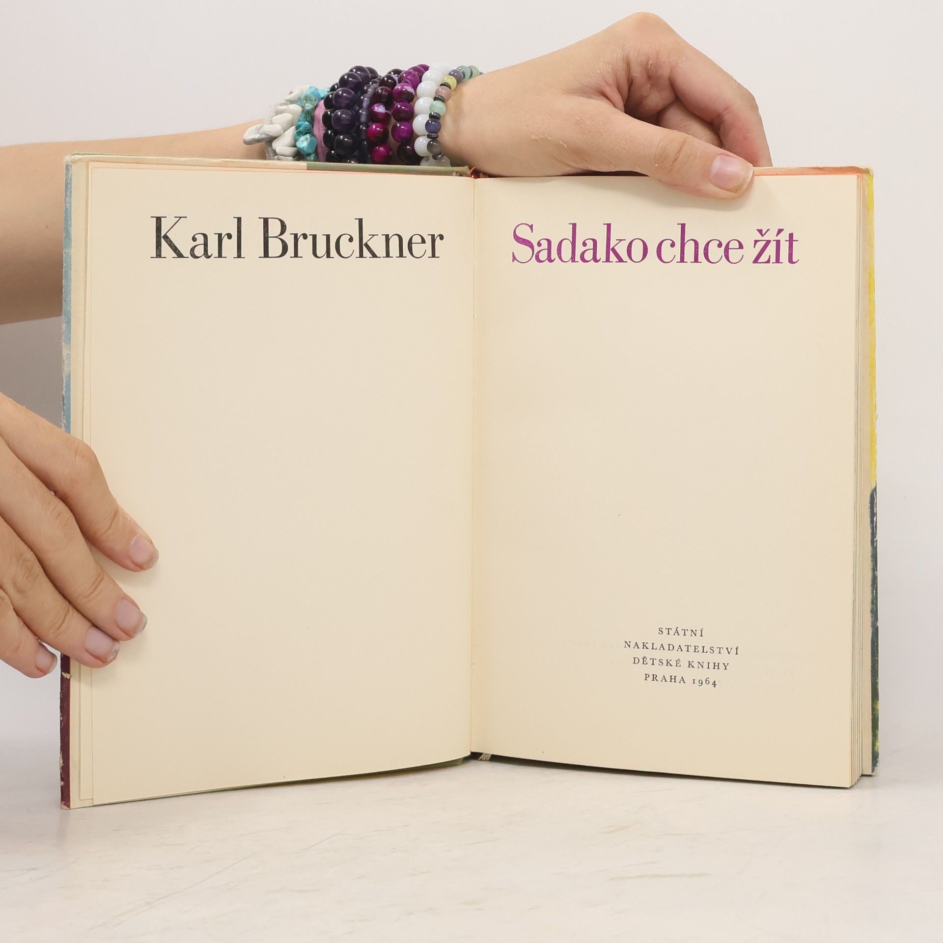 Karl Bruckner Sadako chce žít