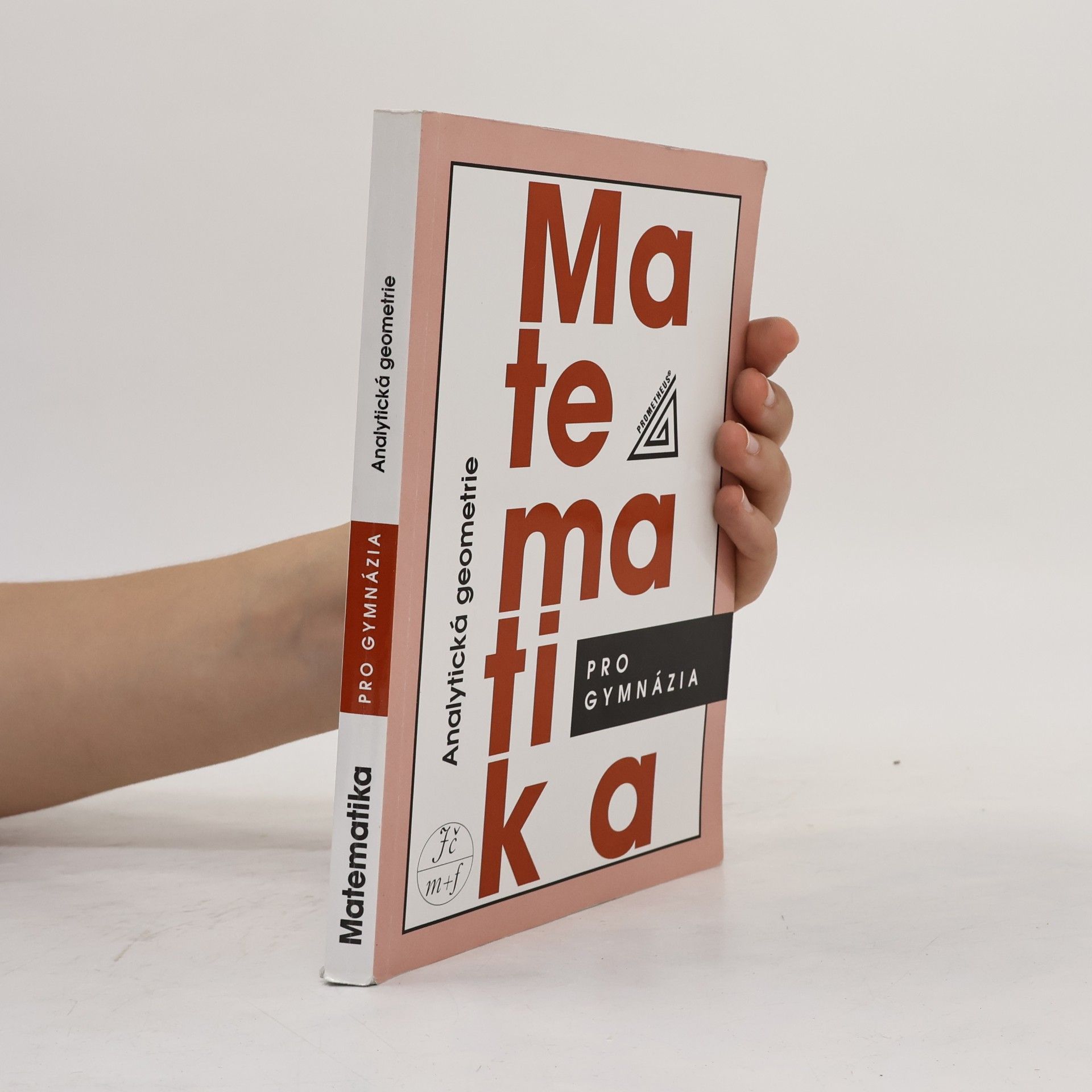 Leo Boček Matematika pro gymnázia. Analytická geometrie
