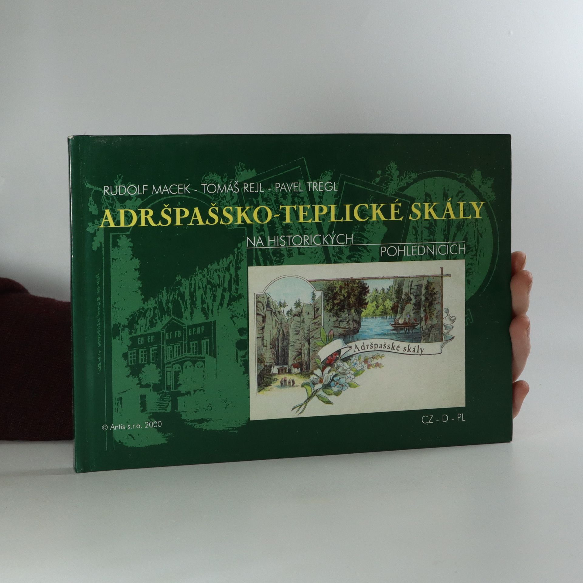 Rudolf Macek Adršpašsko-teplické skály na historických pohlednicích