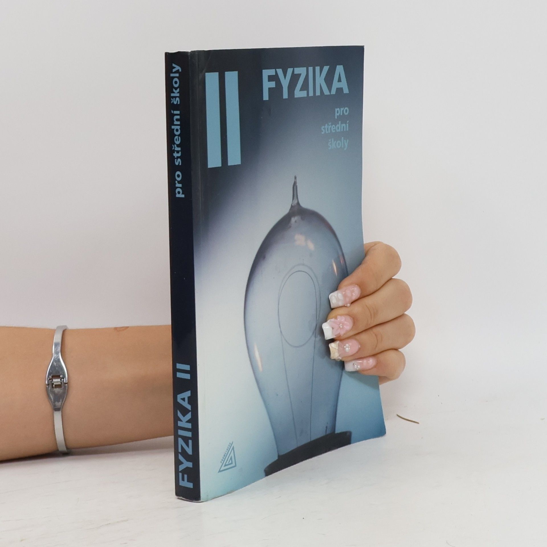 Radmila Hýblová Fyzika pro střední školy II