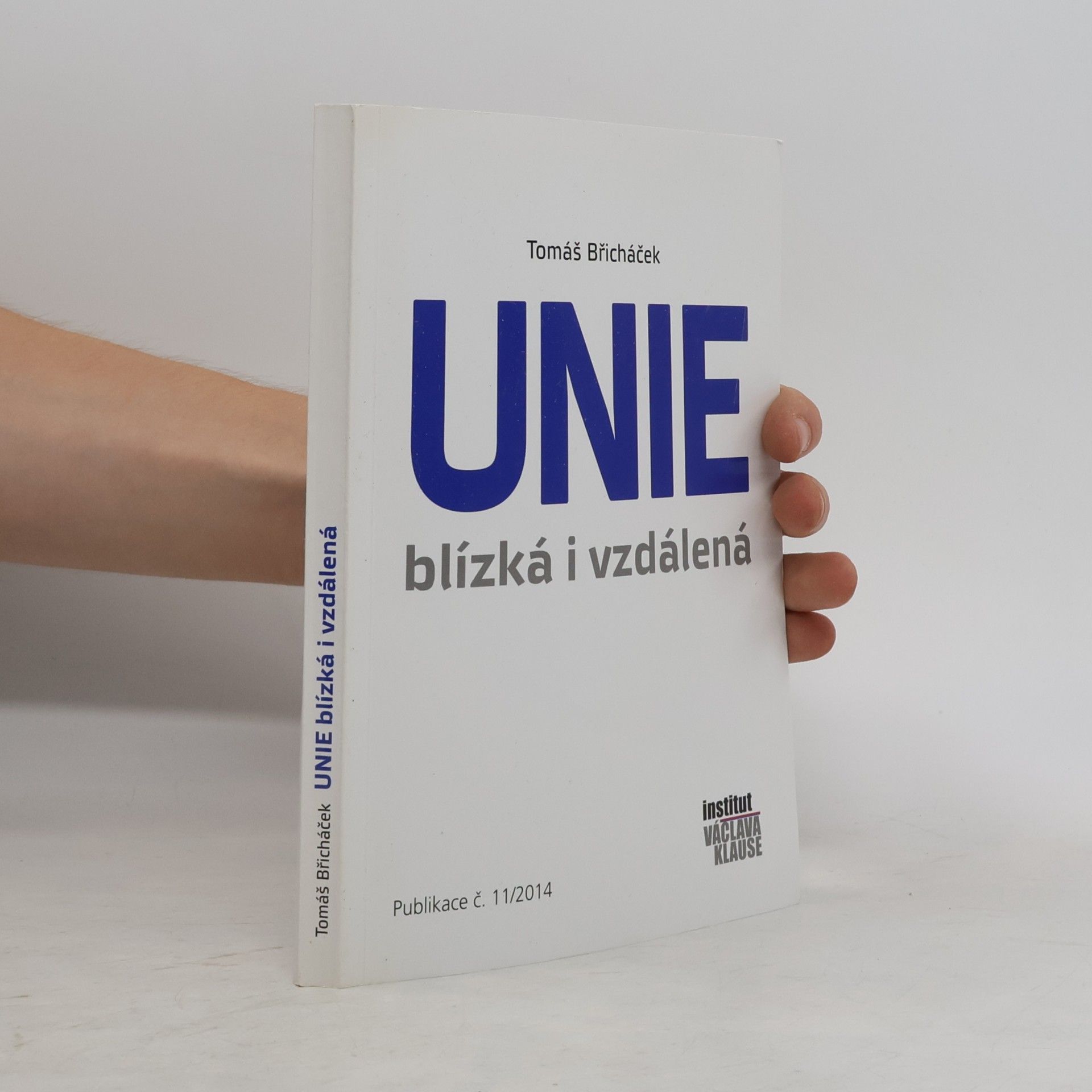 Tomáš Břicháček Unie blízká i vzdálená
