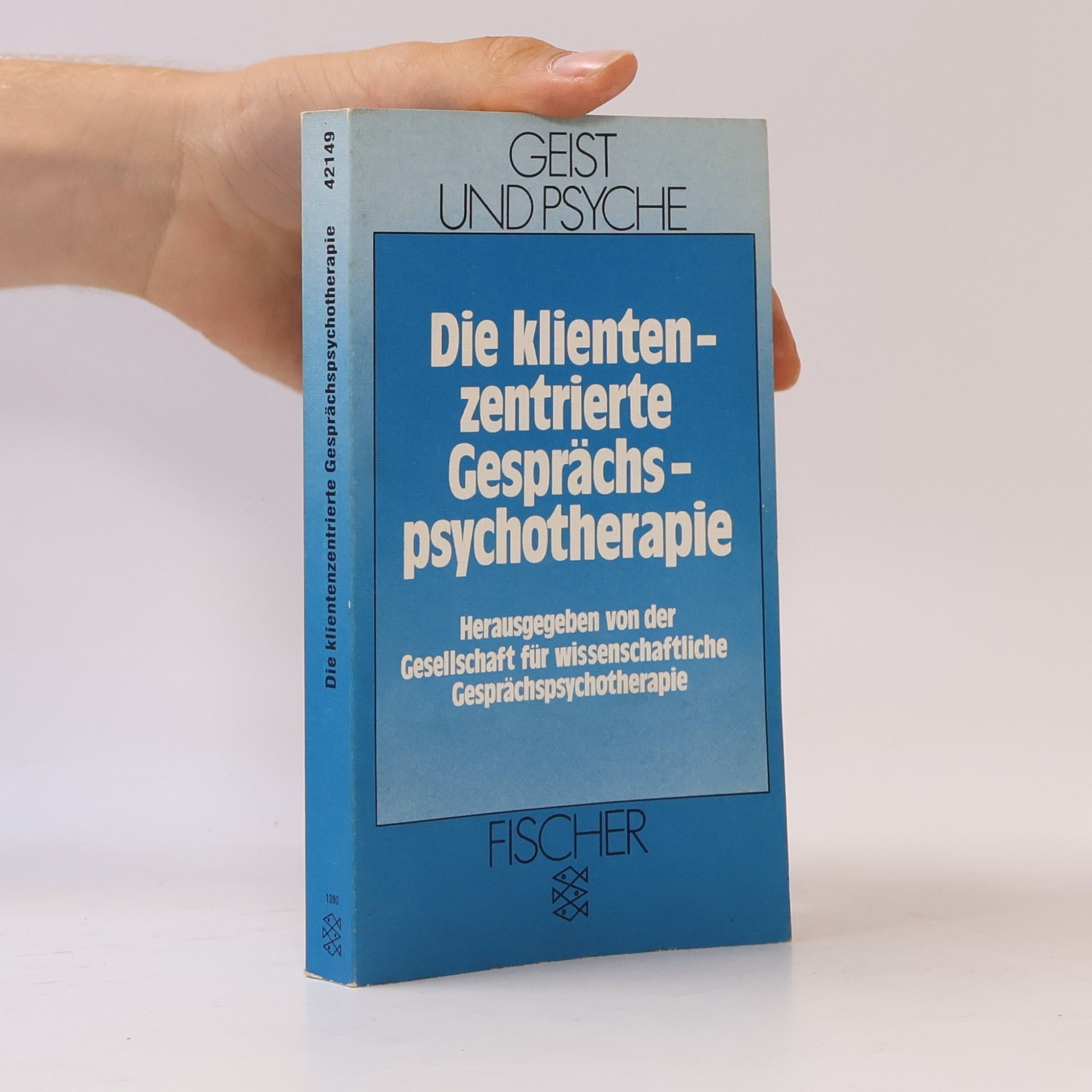 Carl Rogers Die klientenzentrierte Gesprächspsychotherapie