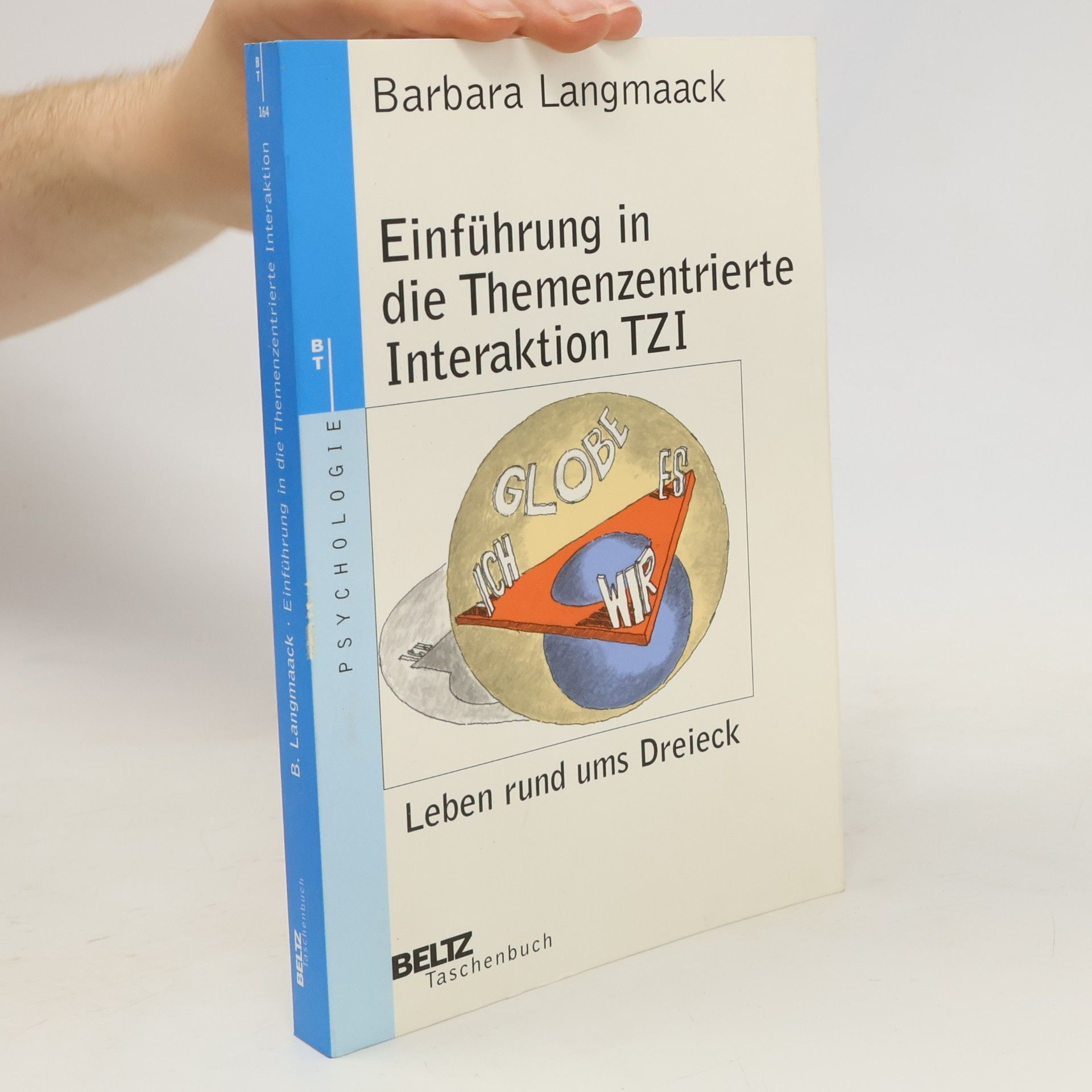 Barbara Langmaack Einführung in die themenzentrierte Interaktion (TZI)