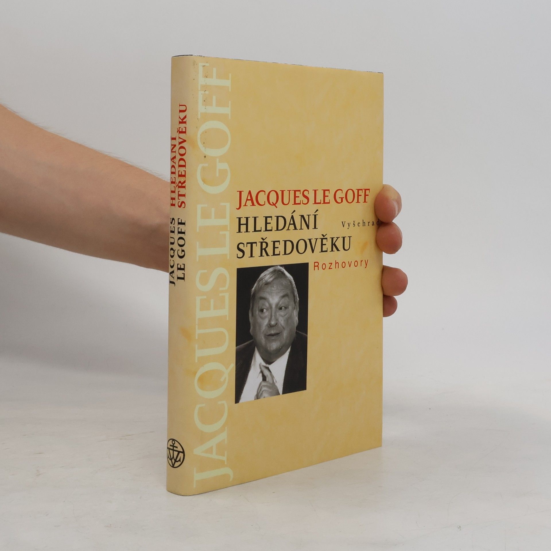 Jacques Le Goff Hledání středověku