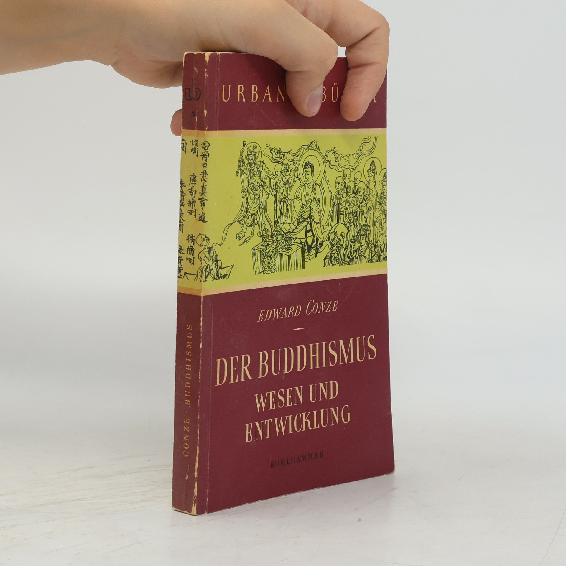 Edward Conze Der Buddhismus Esen und Entwicklung