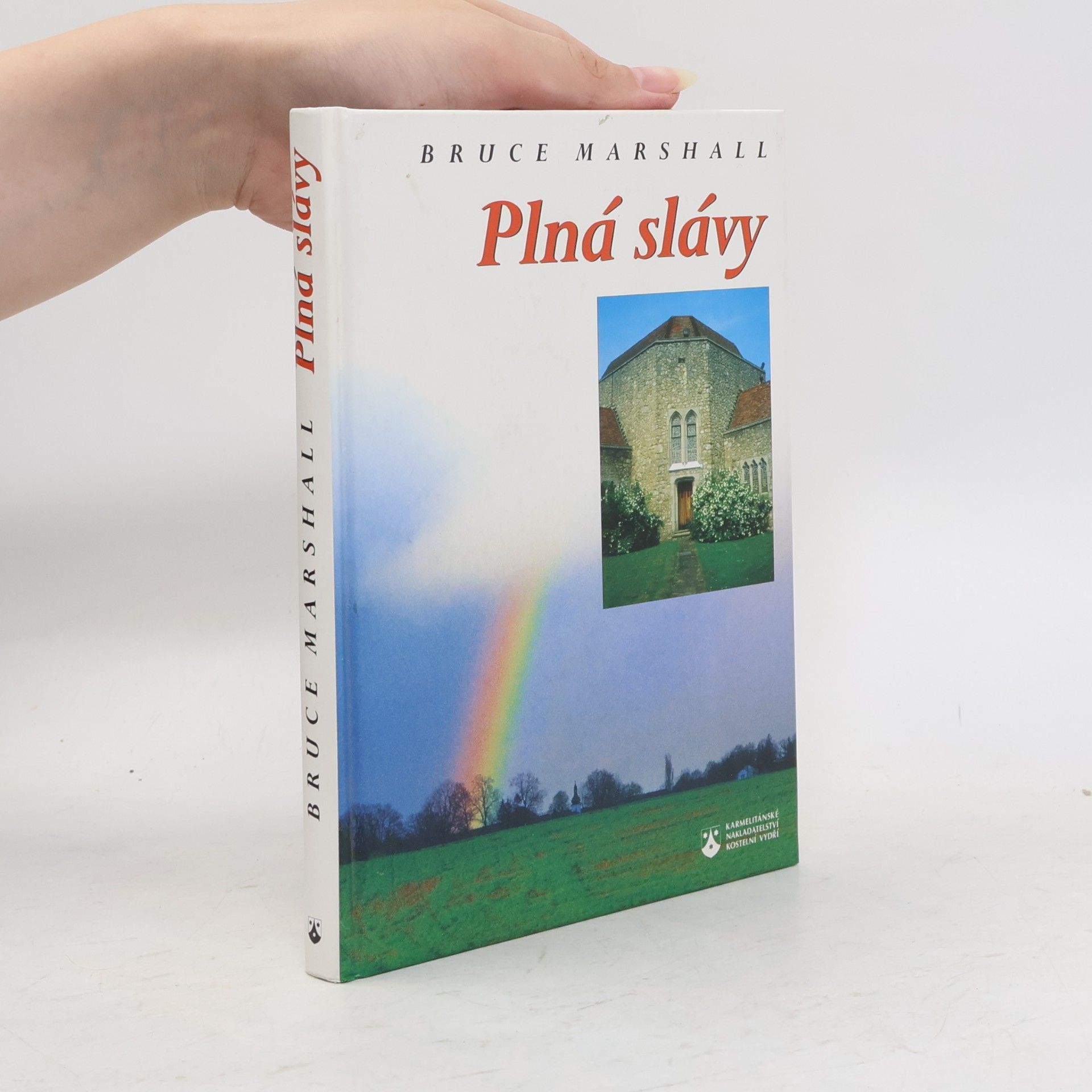 Bruce Marshall Plná slávy