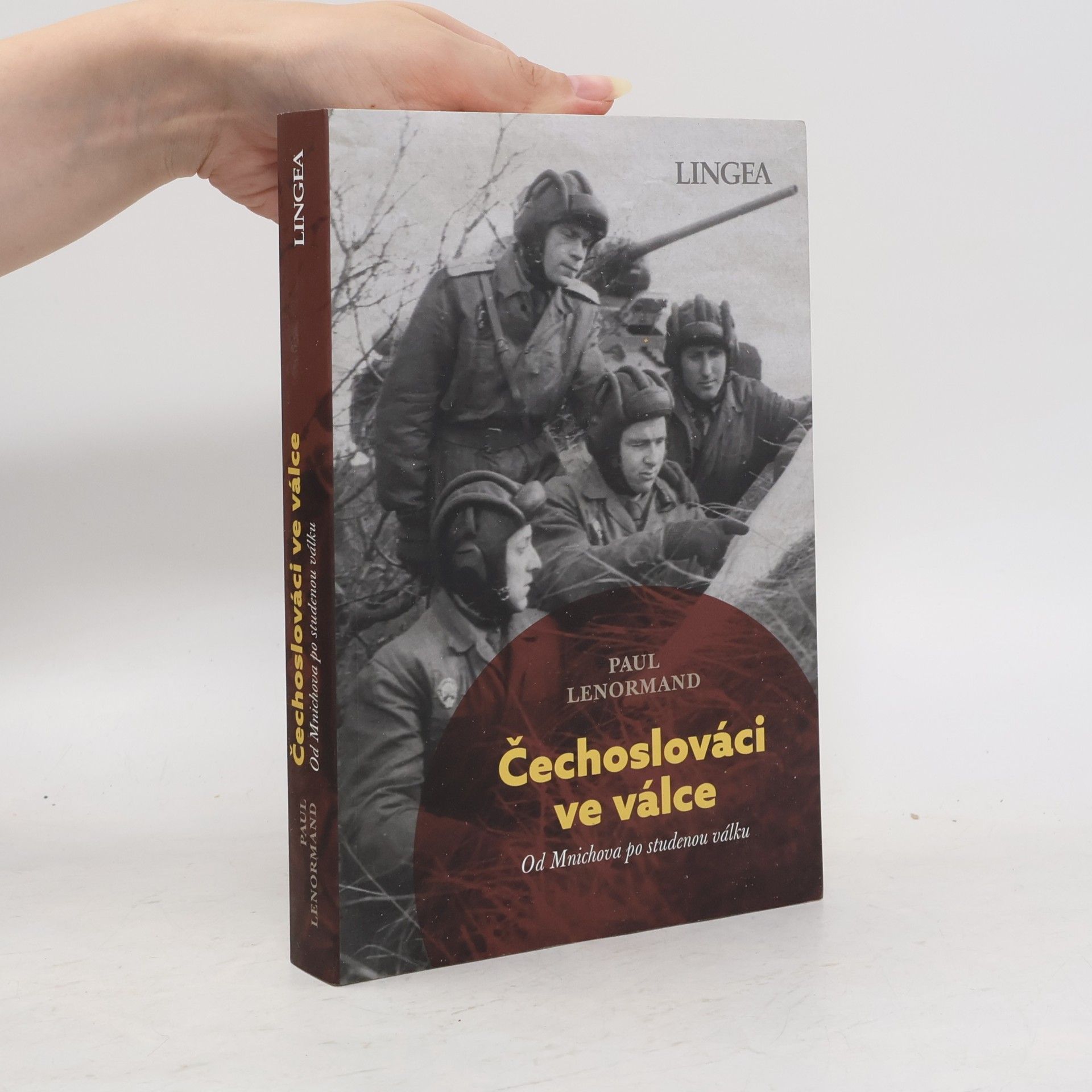 Paul Lenormand Čechoslováci ve válce: Od Mnichova po studenou válku