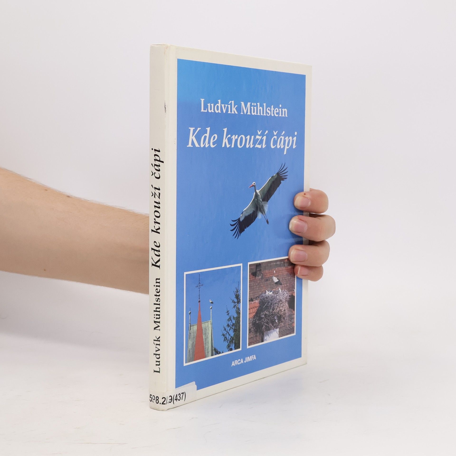 Ludvík Mühlstein Kde krouží čápi