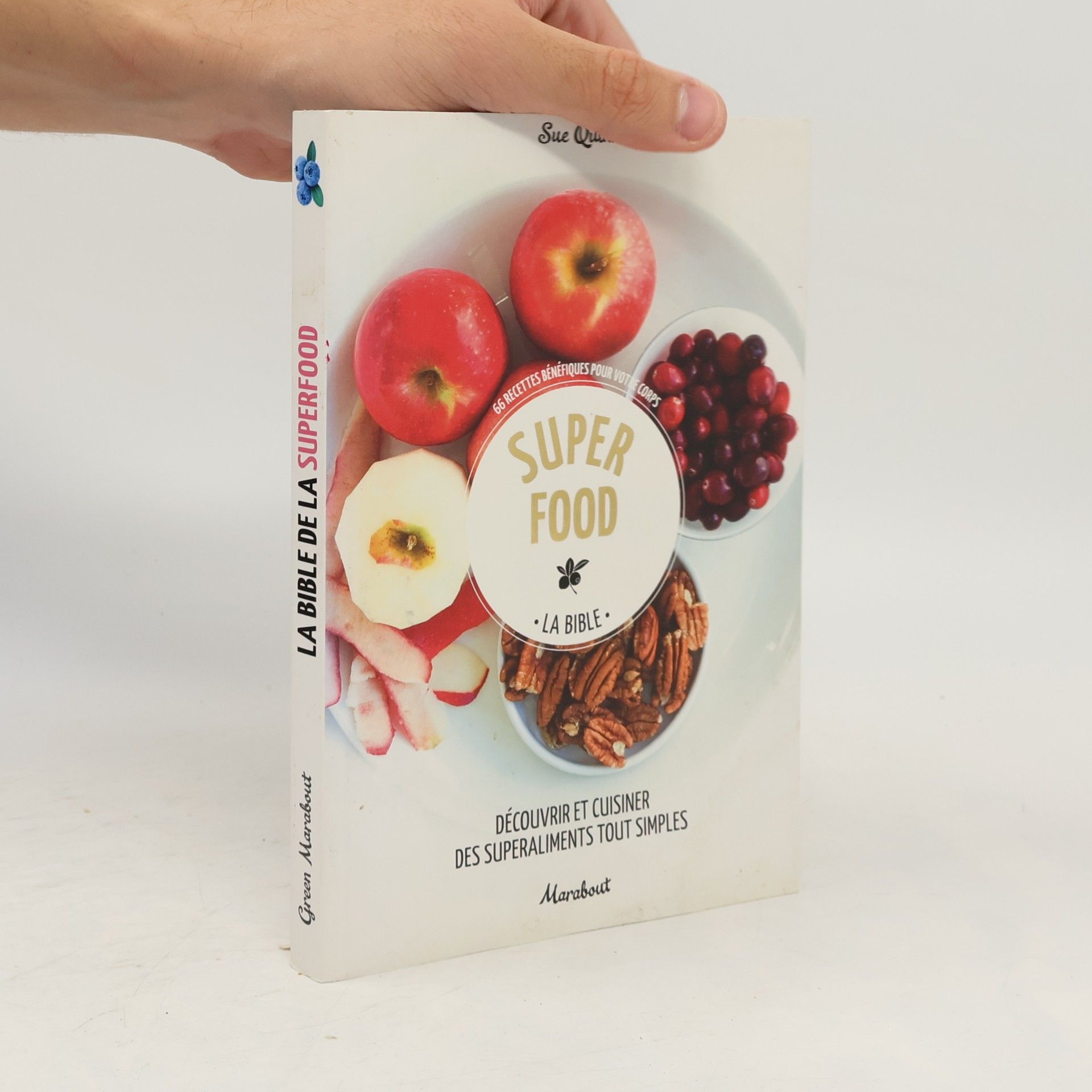 Sue Quinn Super food. La Bible