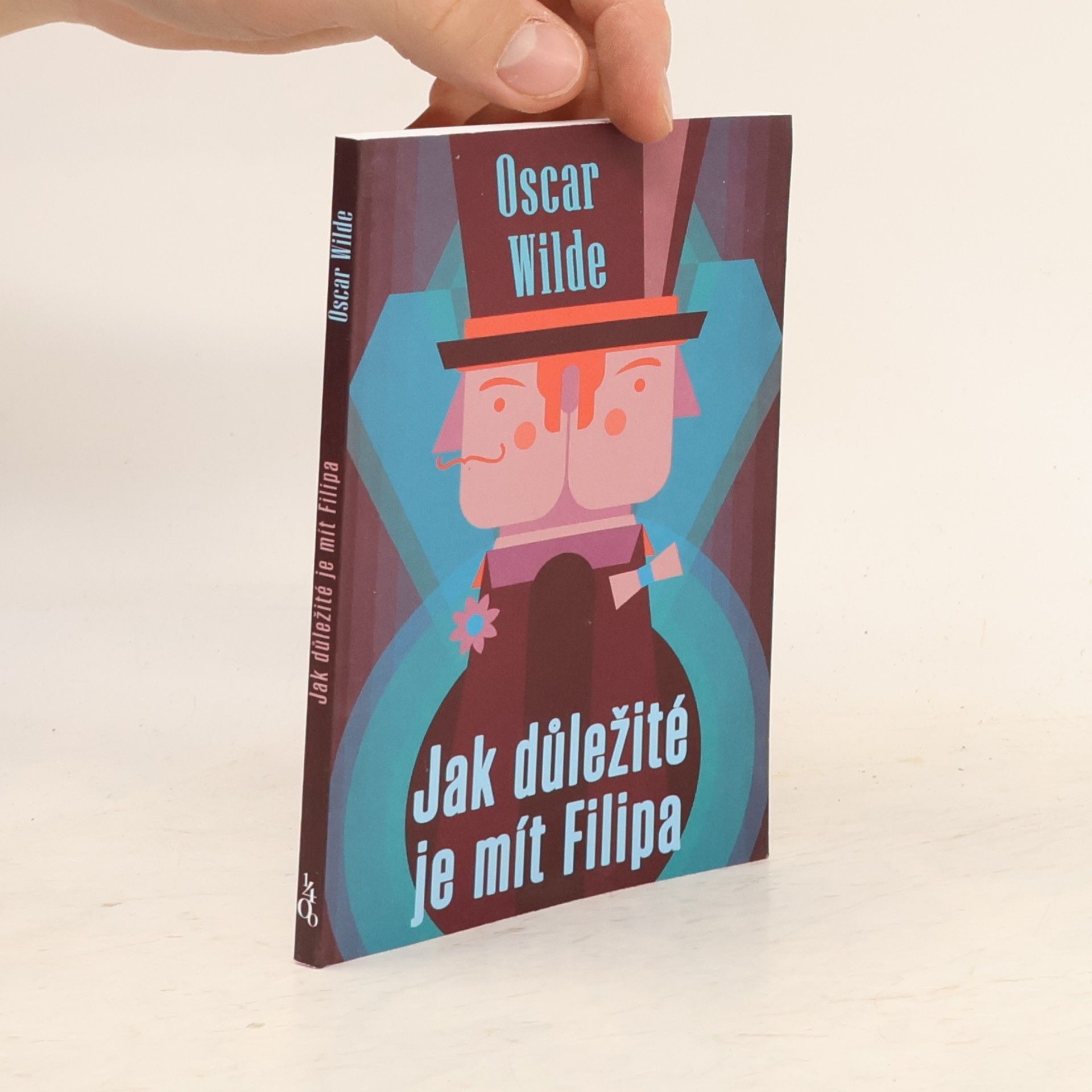 Oscar Wilde Jak důležité je mít Filipa