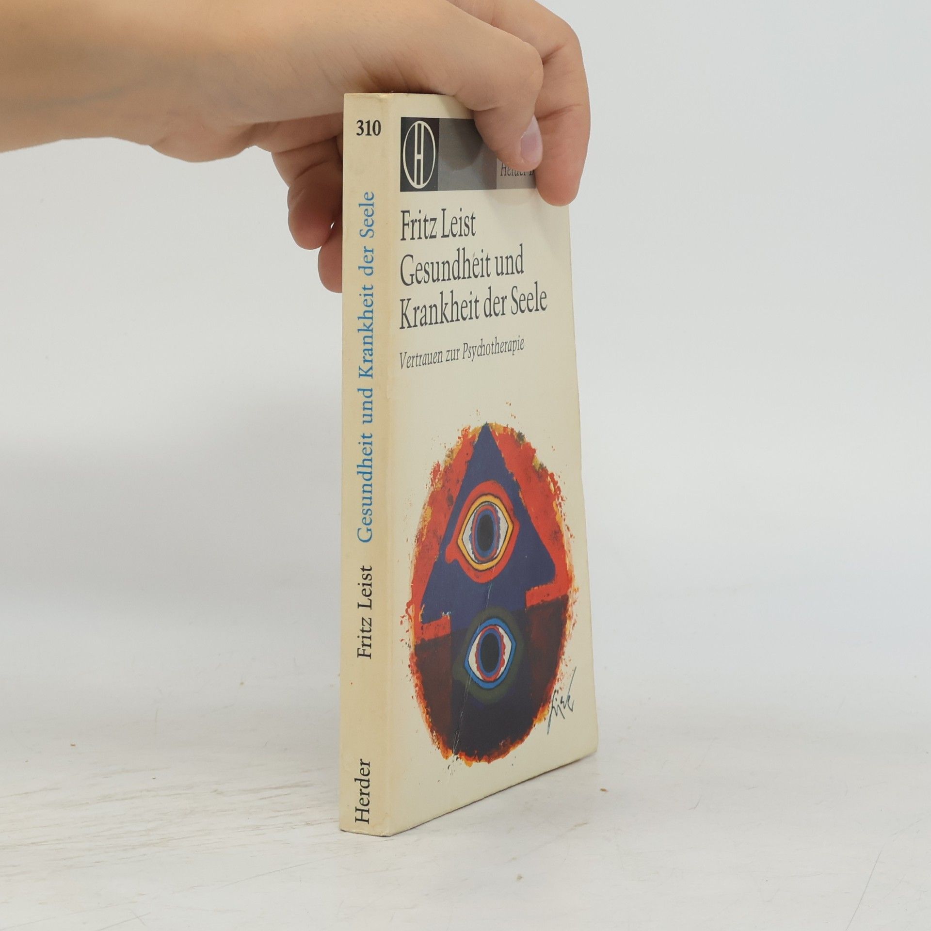 Fritz Leist Gesundheit und Krankheit der Seele