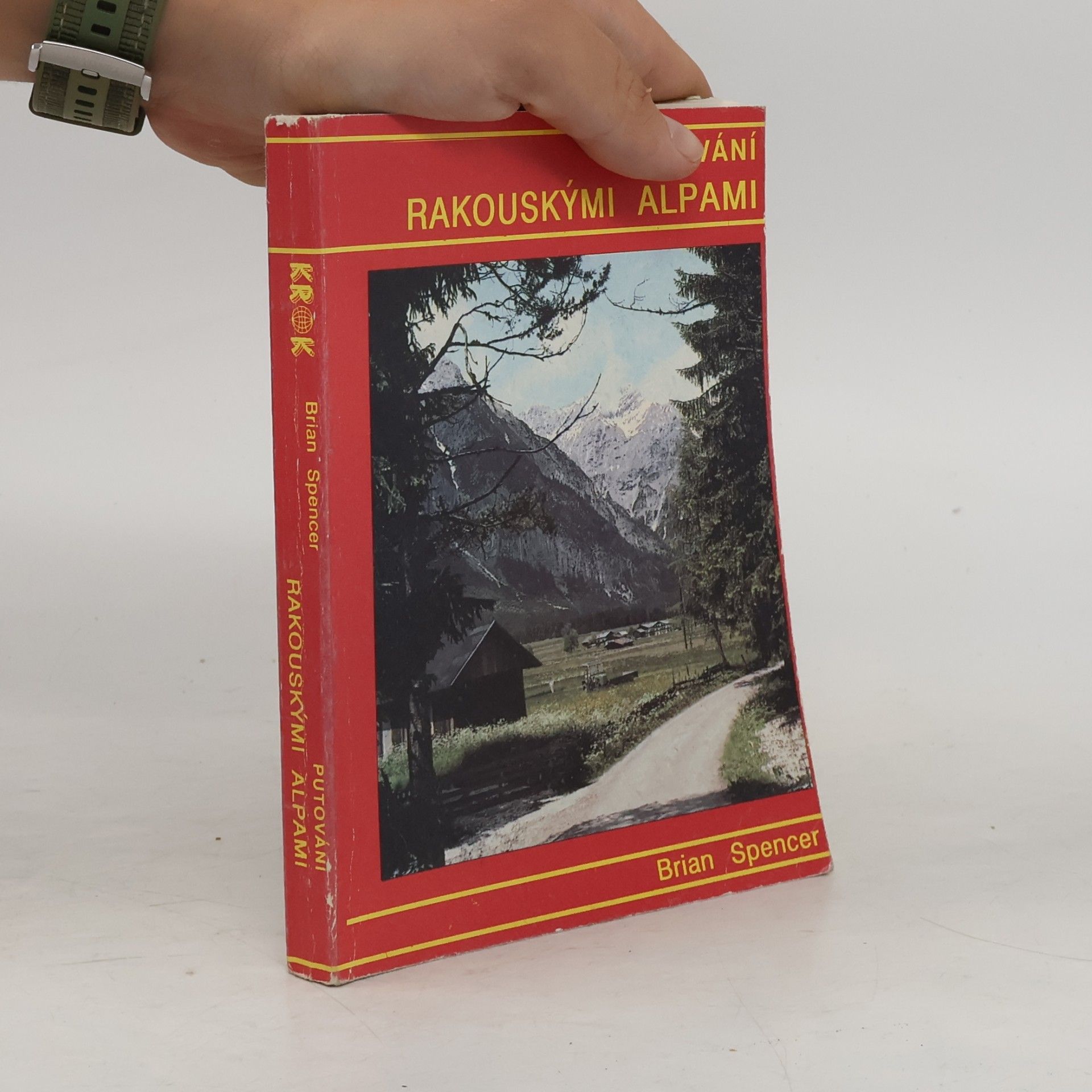 Brian Spencer Putování rakouskými Alpami