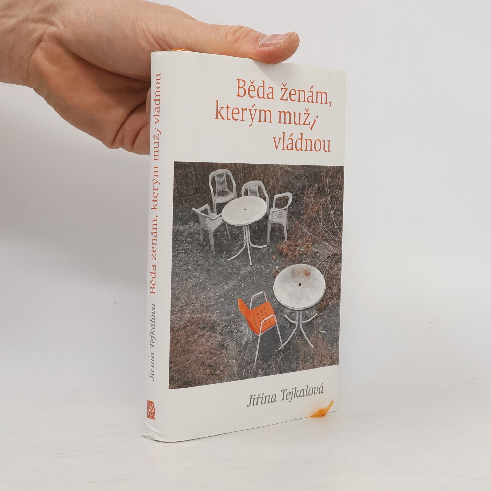 Jiřina Tejkalová Běda ženám, kterým muži vládnou