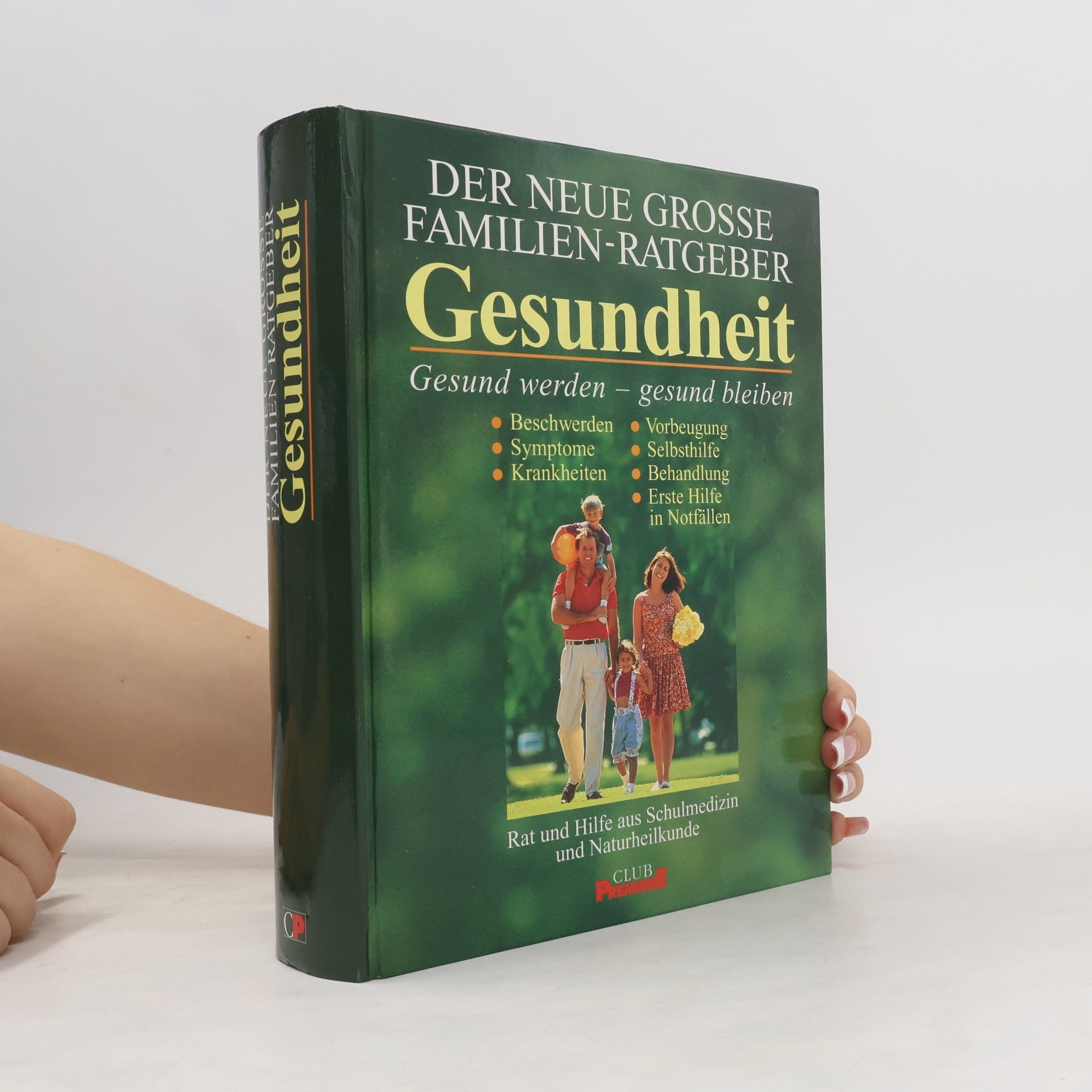 Various authors Der neue große Familien-Ratgeber. Gesundheit