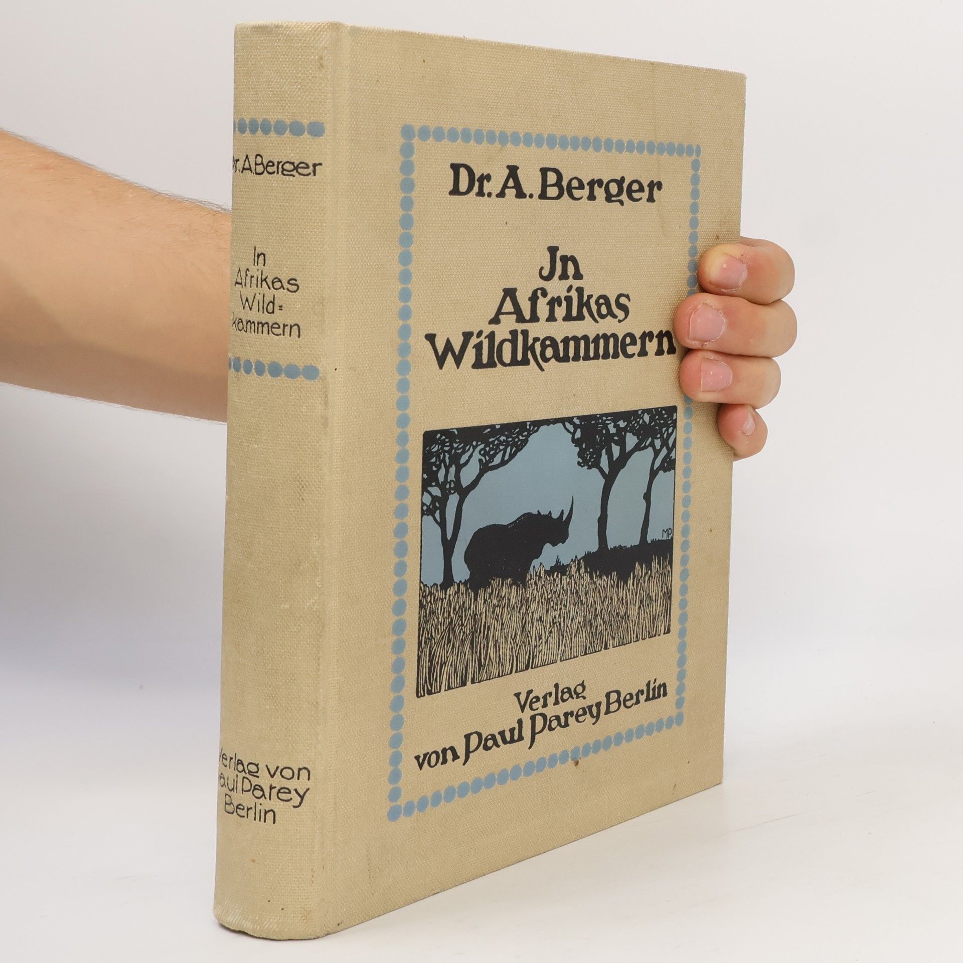 A. Berger In Afrikas Wildkammern