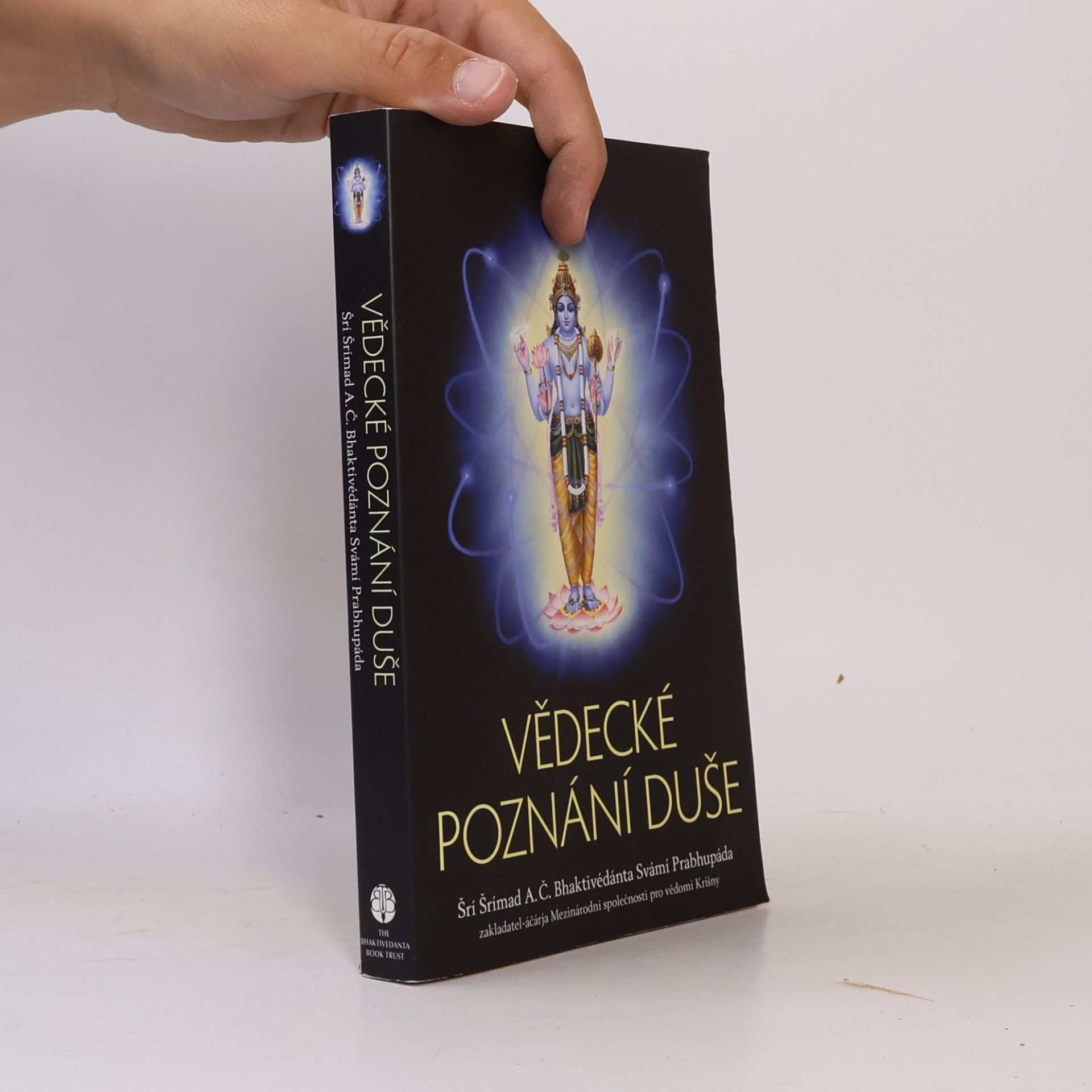 A. C. Bhaktivédánta Svámí Prabhupáda Vědecké poznání duše