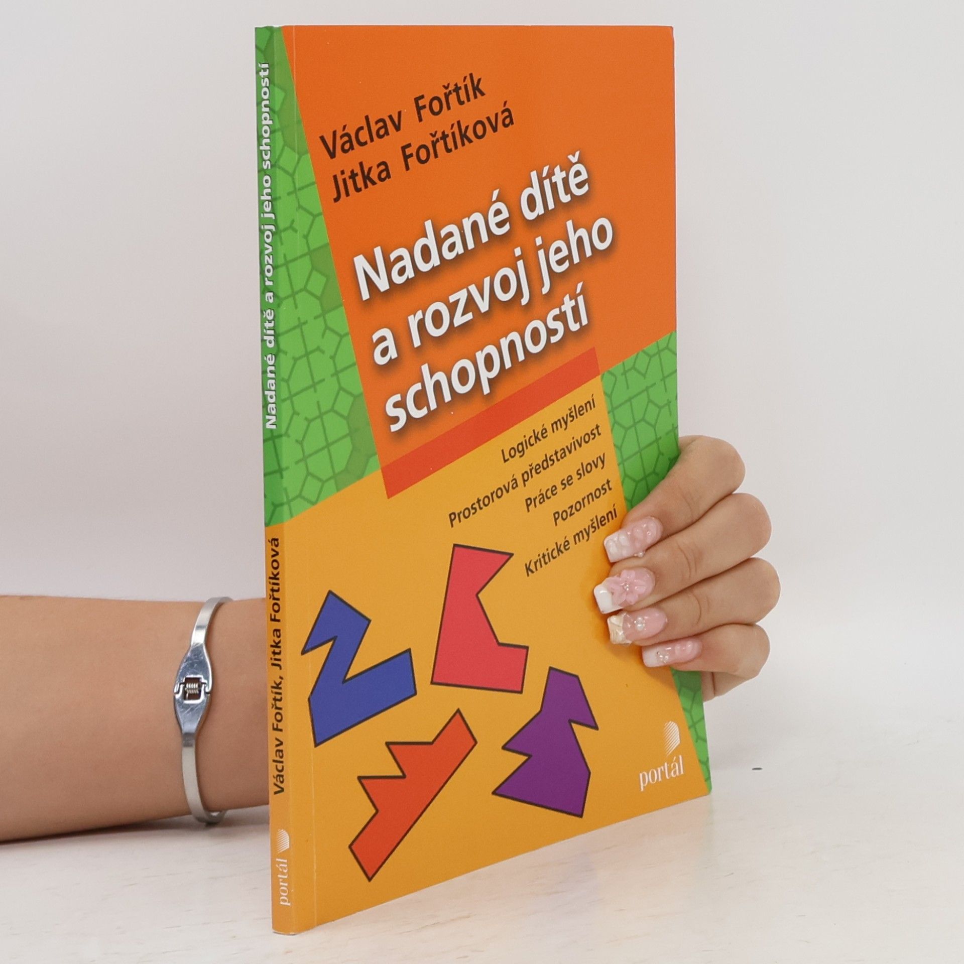 Jitka Fořtíková Nadané dítě a rozvoj jeho schopností
