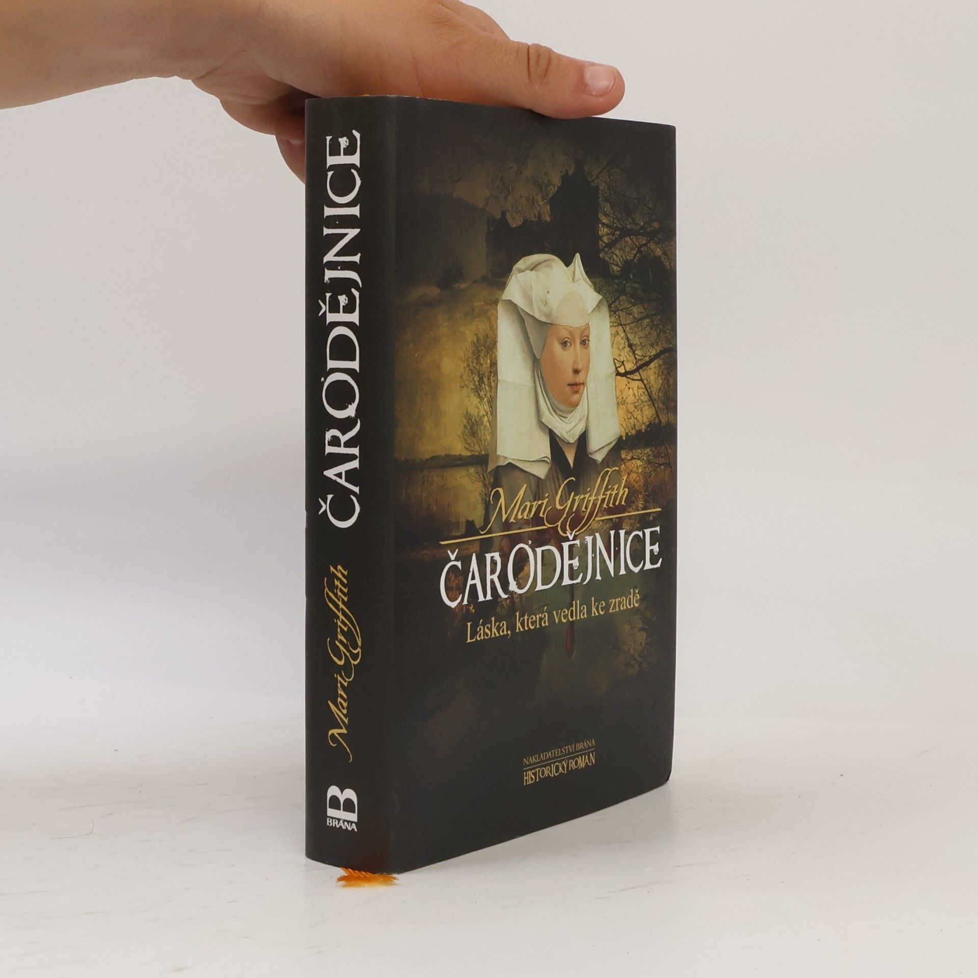 Mari Griffith Čarodějnice: láska, která vedla ke zradě