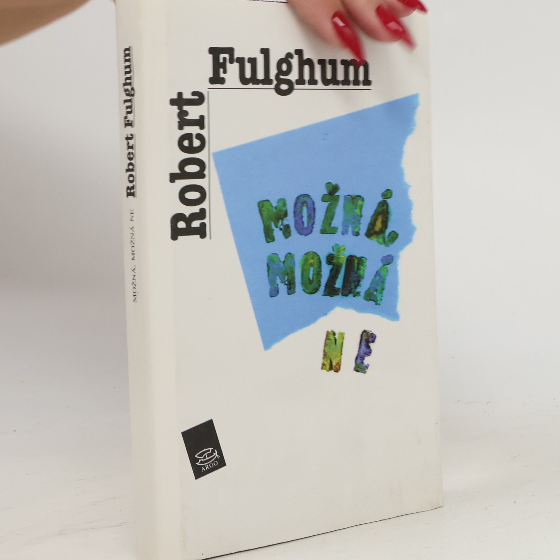 Robert Fulghum Možná, možná ne