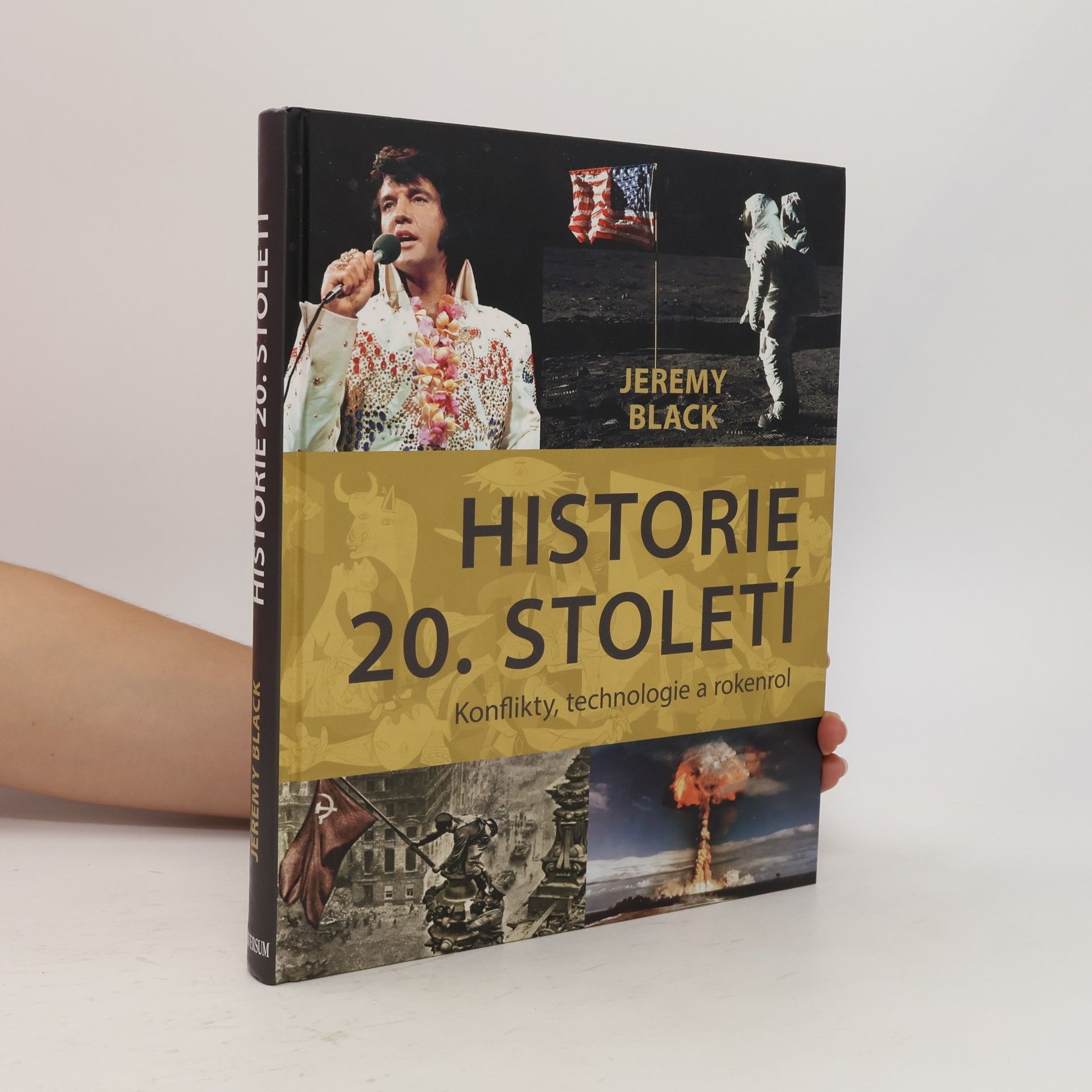 Jeremy Black Historie 20. století. Konflikty, technologie a rokenrol