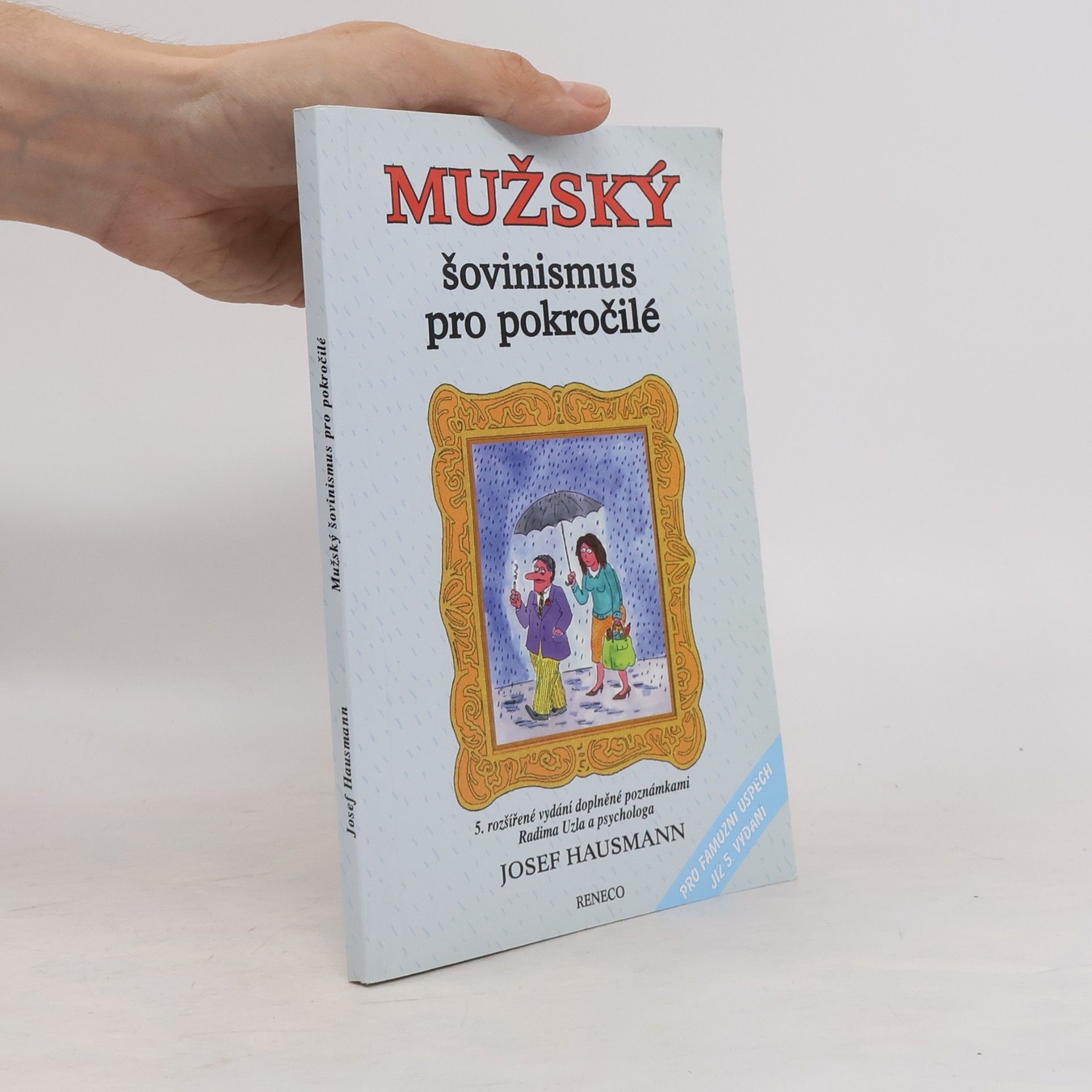 Josef Hausmann Mužský šovinismus pro pokročilé