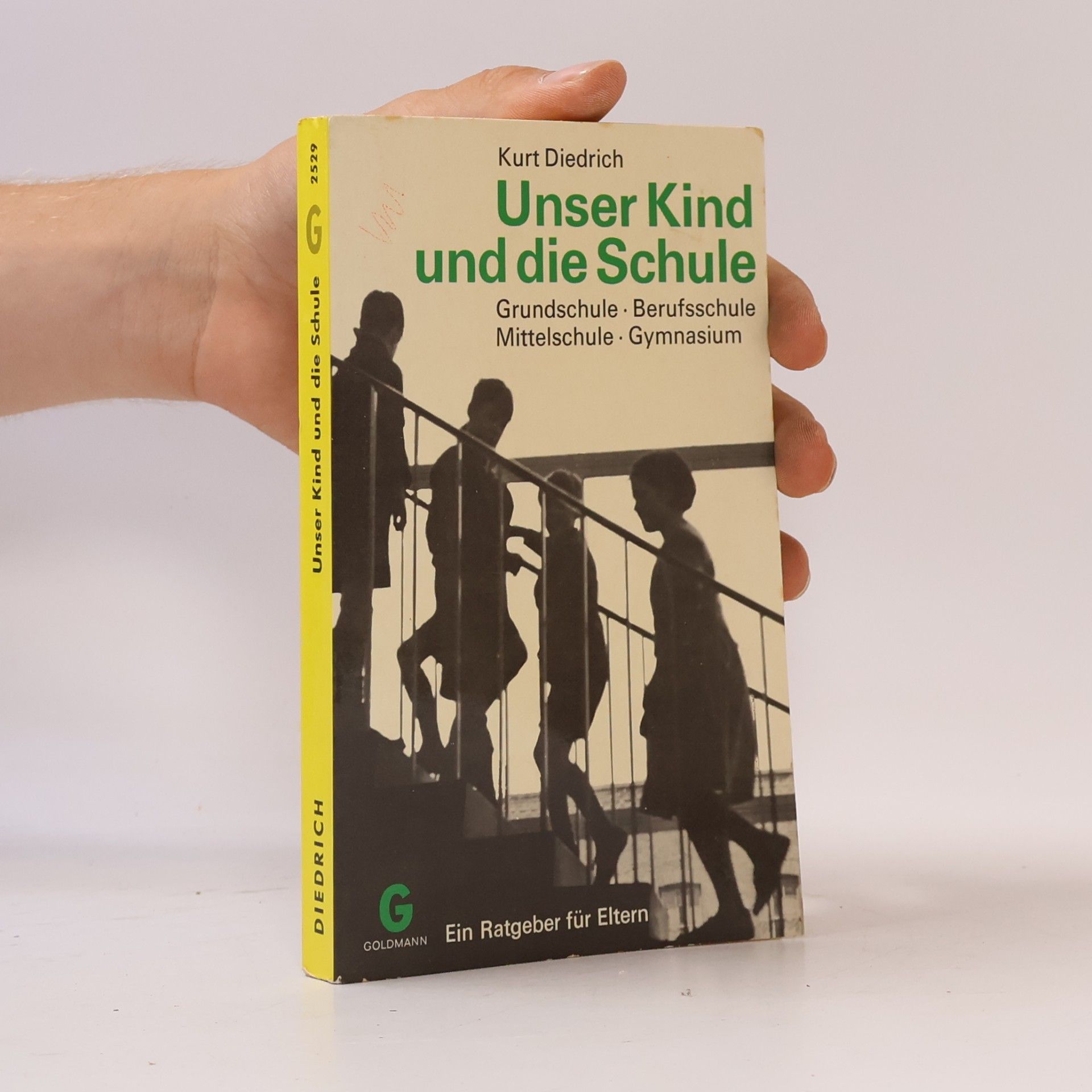 Kurt Diedrich Unser Kind und die Schule