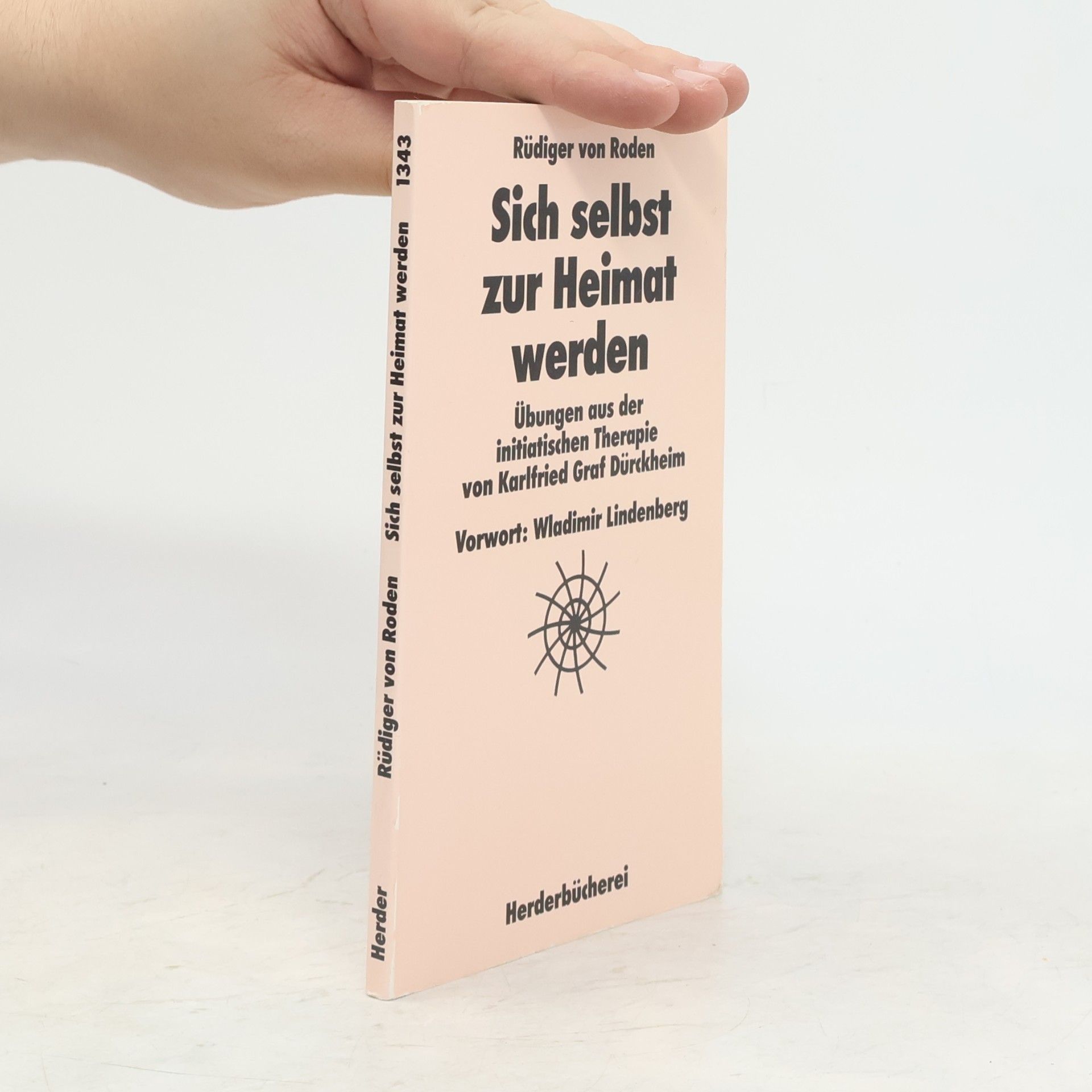 Rüdiger von Roden Sich selbst zur Heimat werden